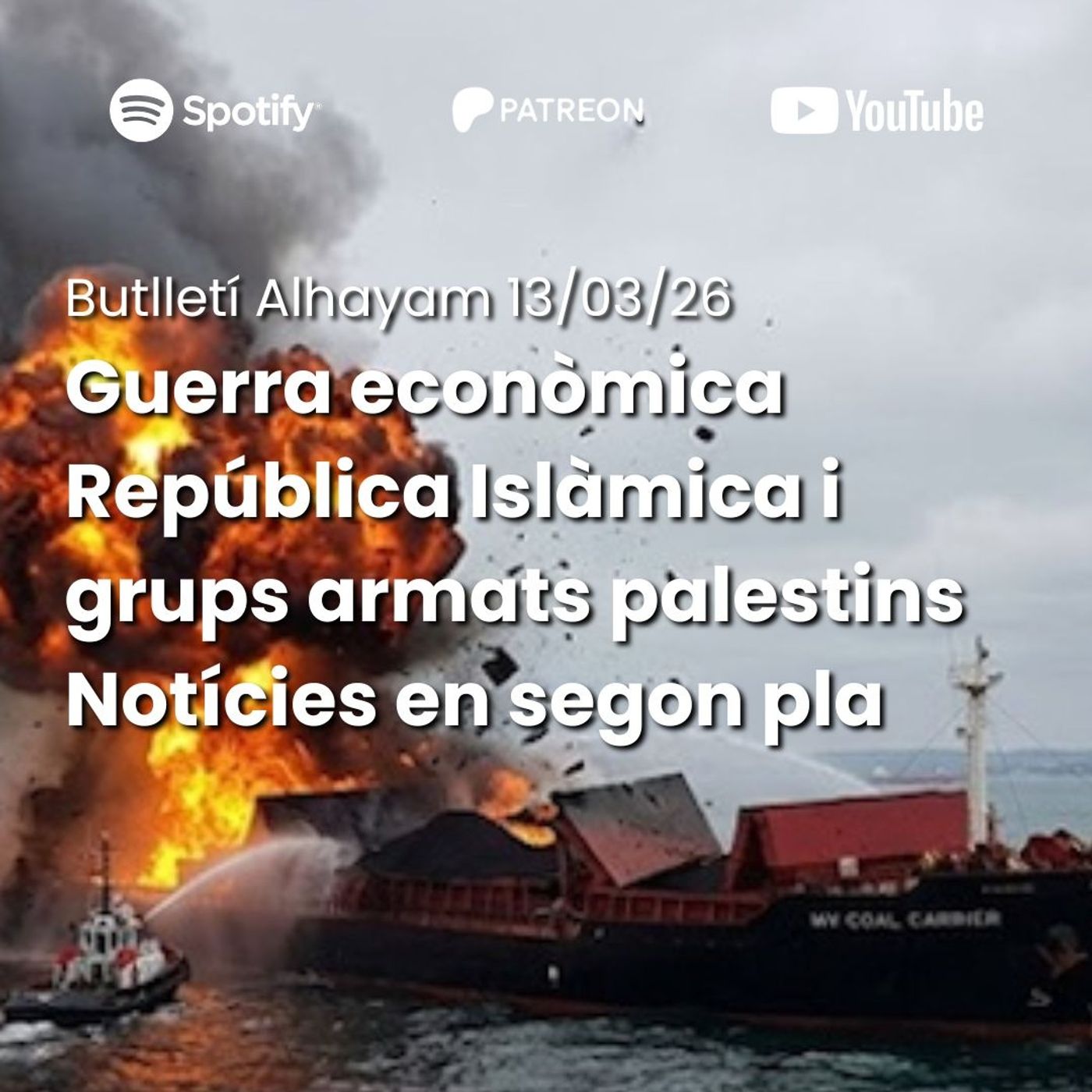 Butlletí 13/03/26: Guerra econòmica a l'Orient Mitjà; República Islàmica i grups armats palestins; notícies en segon pla episode artwork