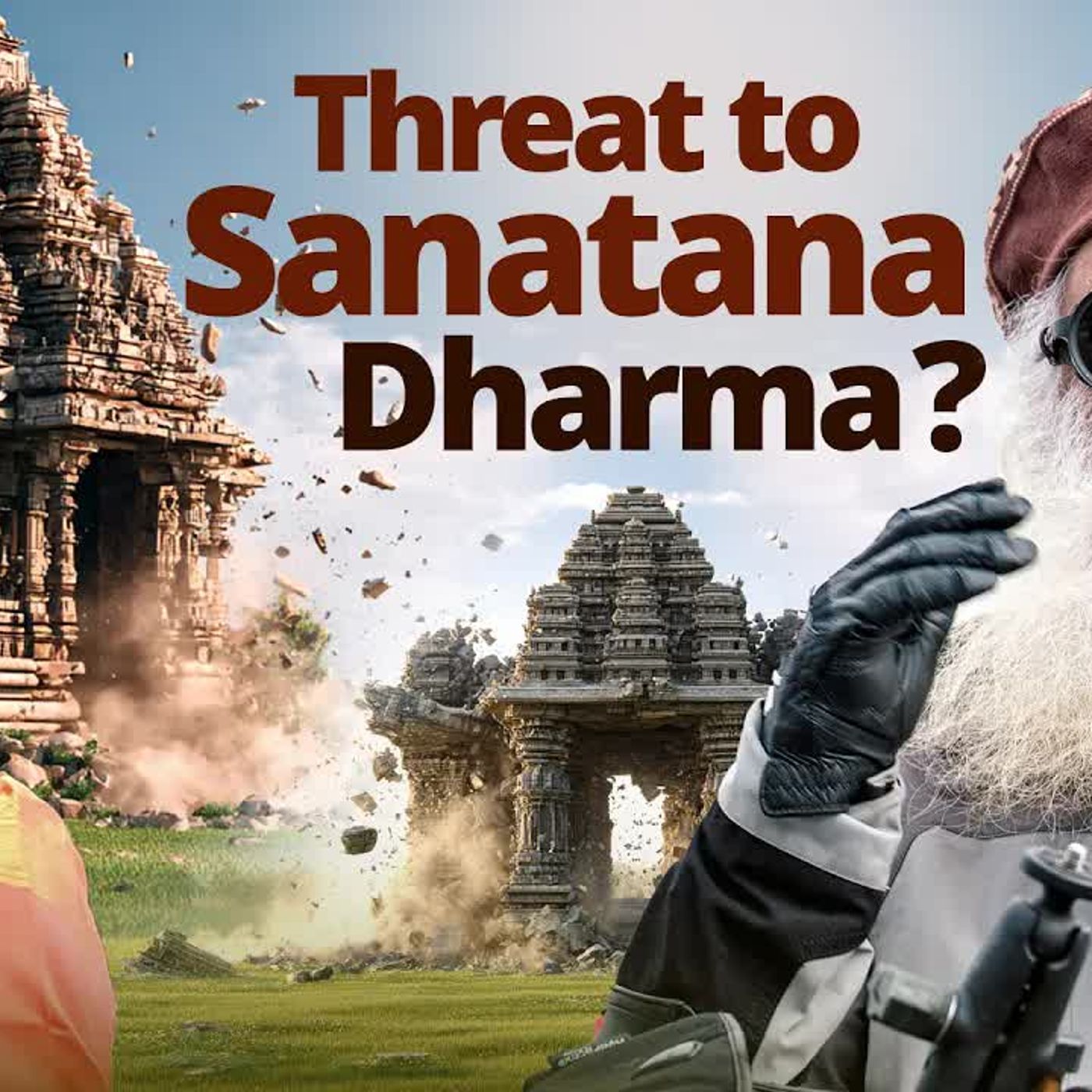 Which Temples To Visit in Southern India? The Temple Girl Asks Sadhguru