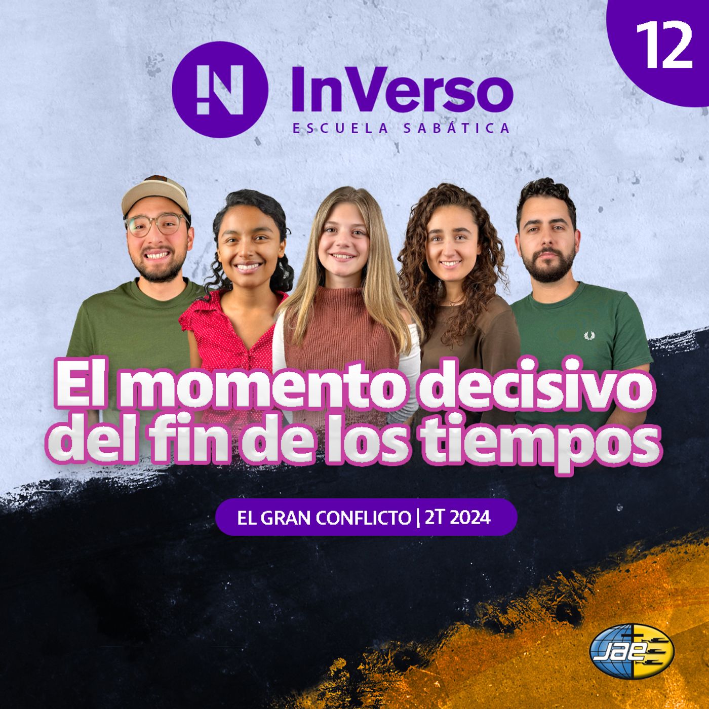 Inverso | El gran conflicto | Cap 12 | El momento decisivo del final de los tiempos | Escuela Sabática | 2T 2024