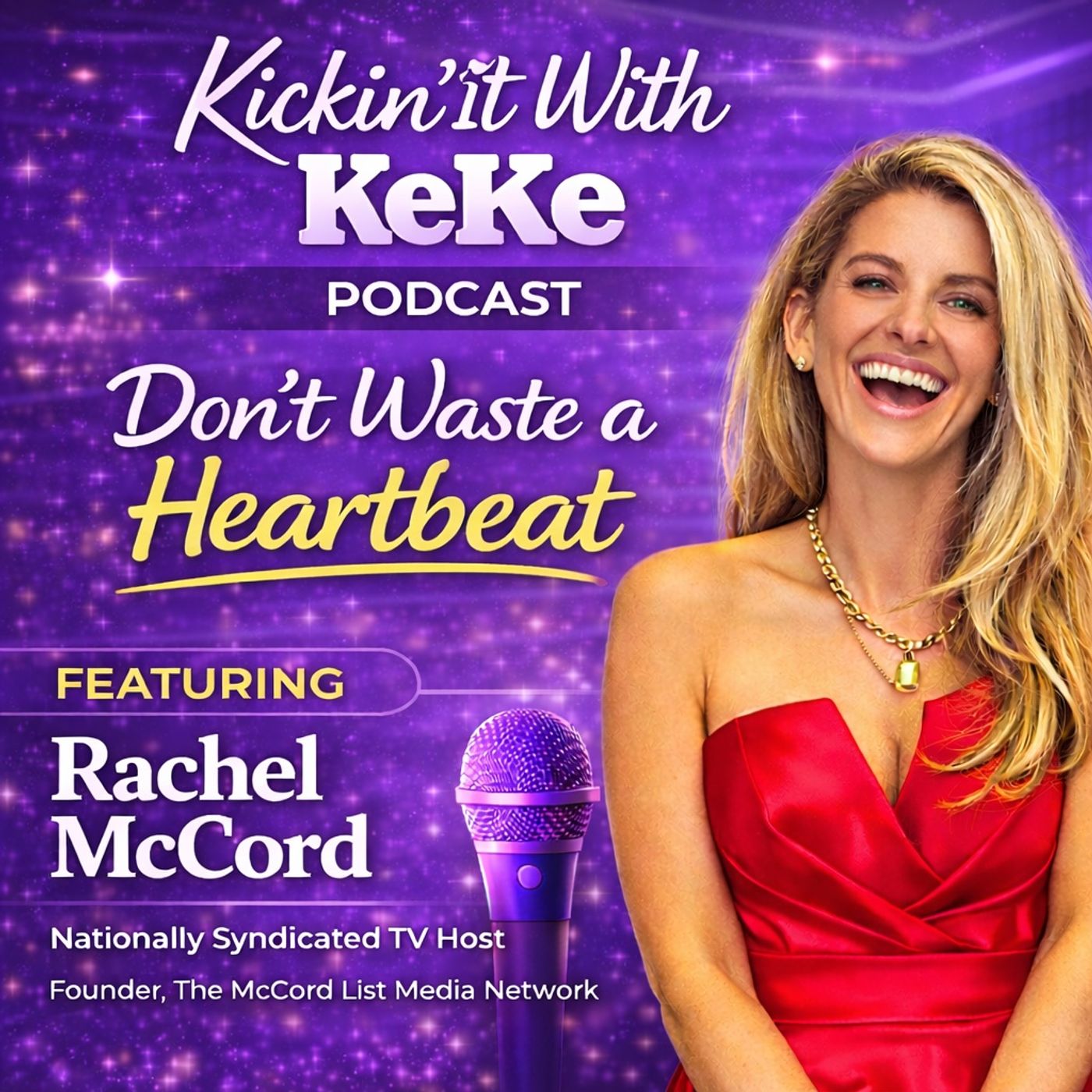 Episode #155 "Don't Waste A Heartbeat" w/Rachel McCord episode artwork