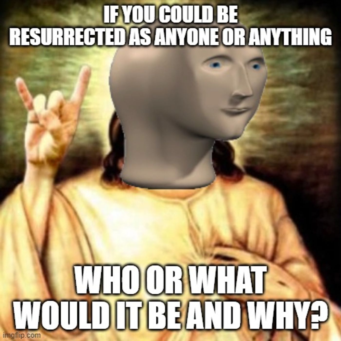 Dumb Ass Question: Who or What Would You Be Resurrected As? episode artwork