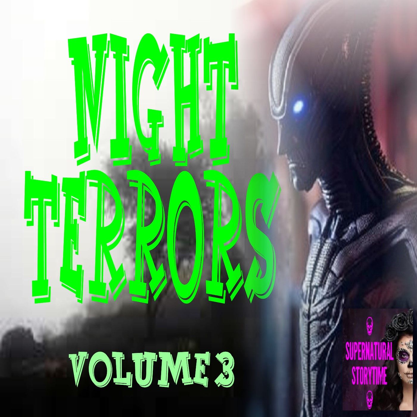 Night Terrors | Volume 3 | Podcast E300