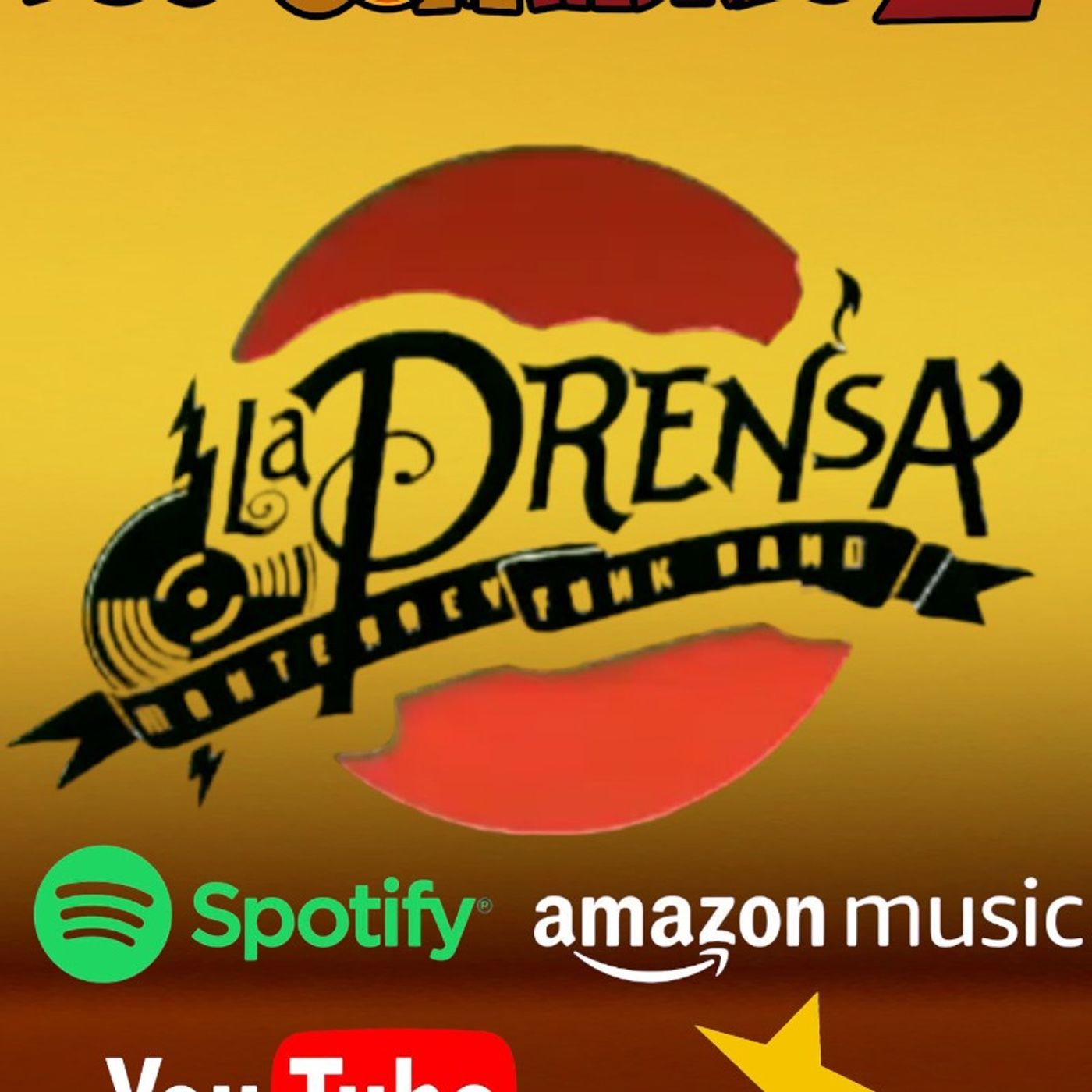 Los Compadres Y La Prensa Monterrey Funk Band episode artwork