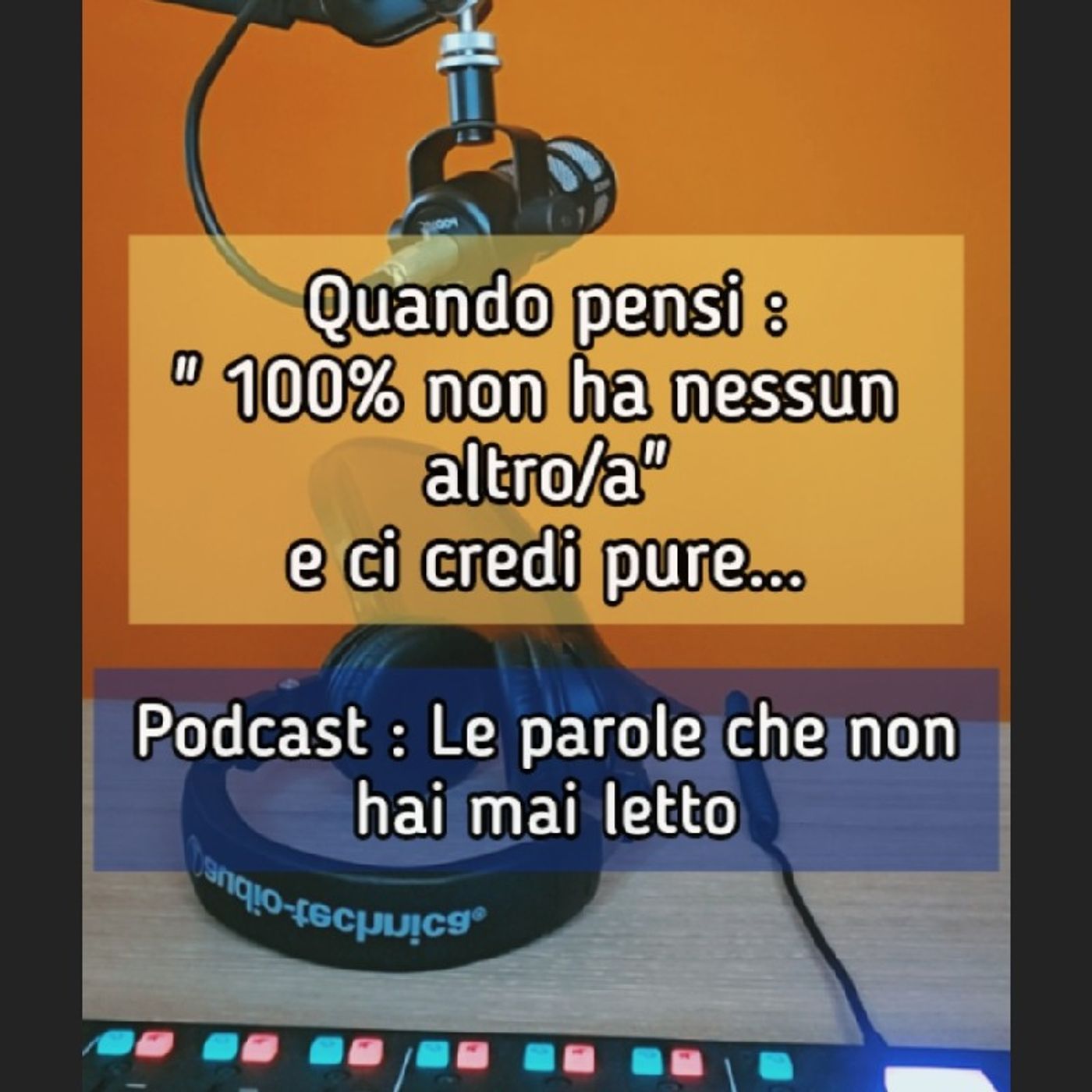 Episodio 1564 - Quando pensi  : "100% non ha nessun altro/a" e ci credi pure..." 4tu episode artwork
