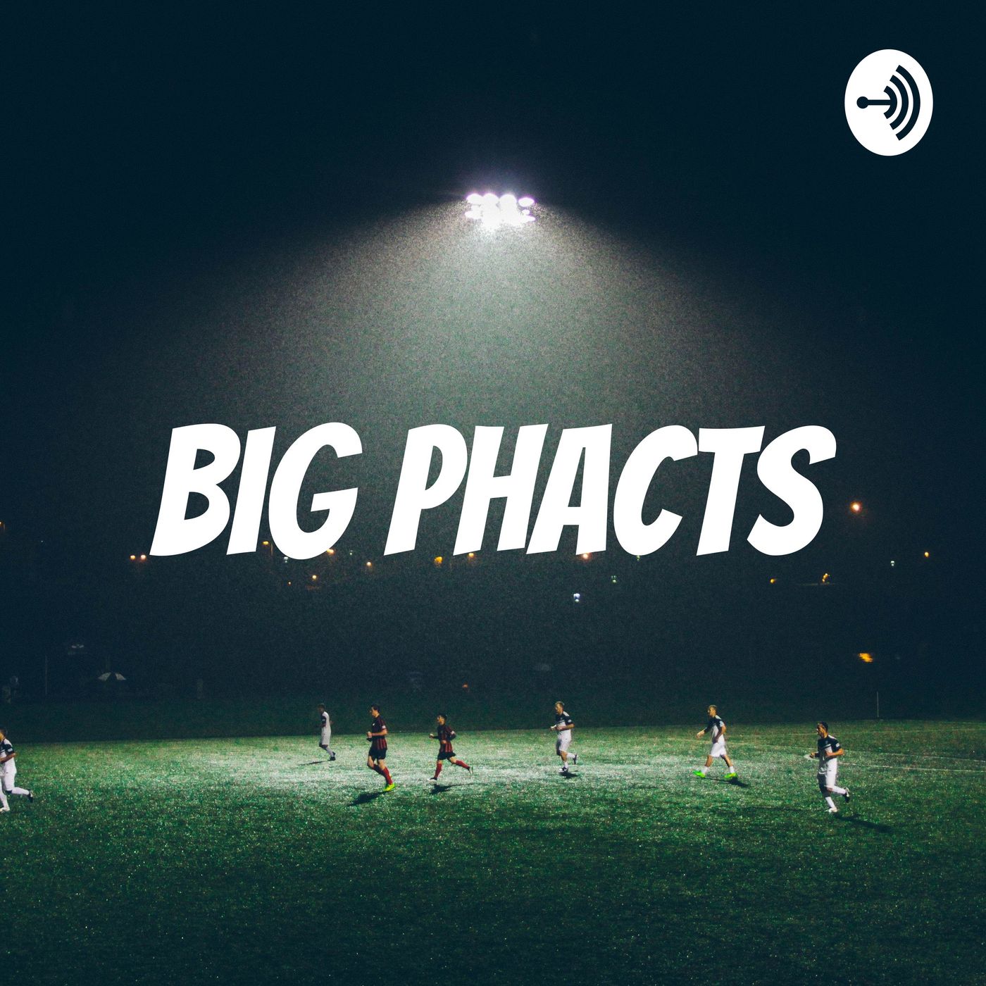 Big Phacts