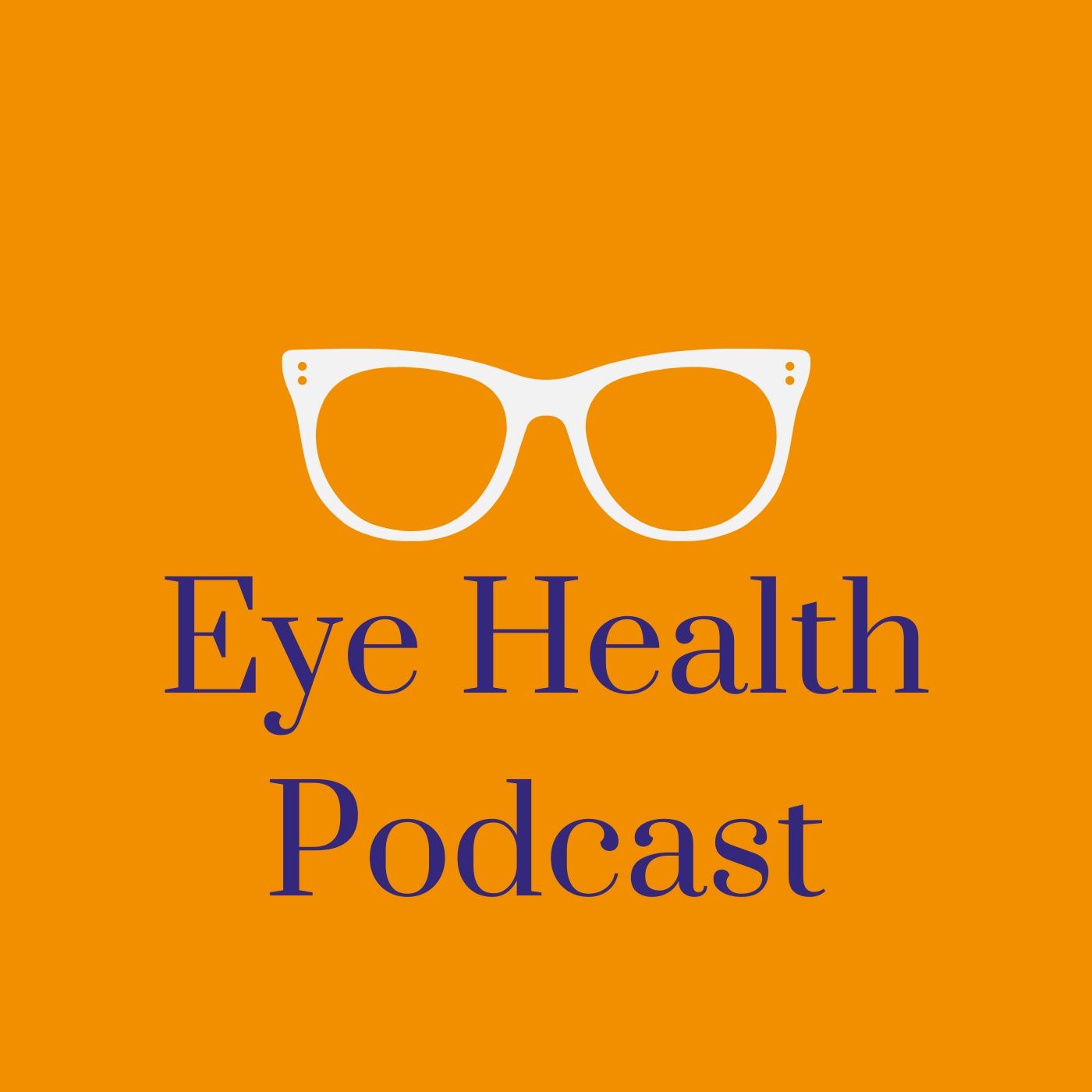 Eye Health Podcast