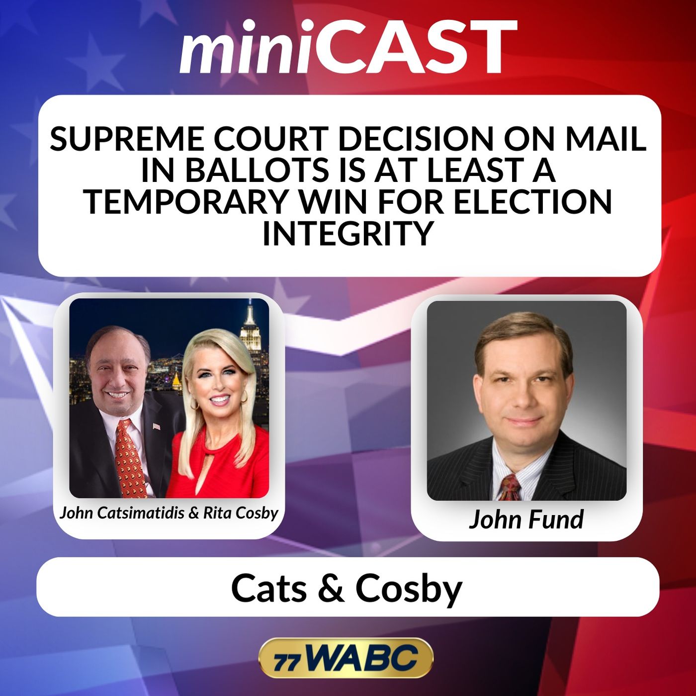 John Fund: Supreme Court Decision on Mail In Ballots is at Least a Temporary Win for Election Integrity episode artwork