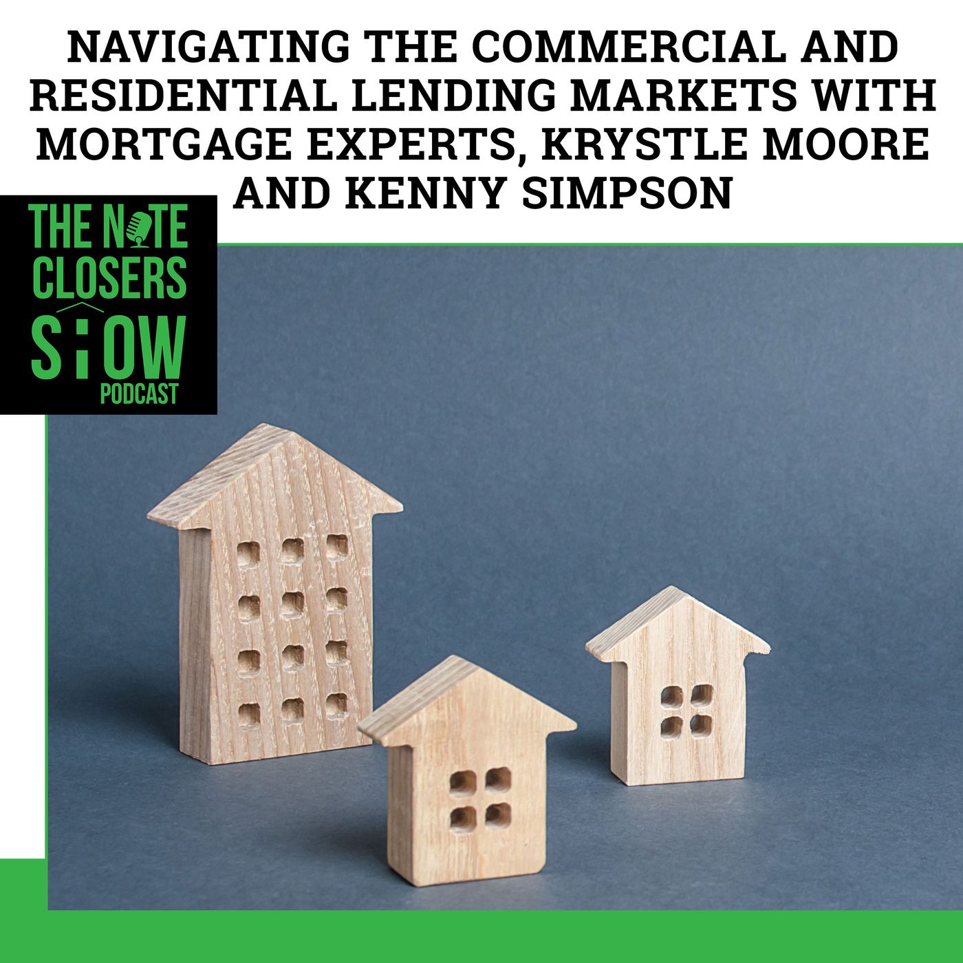 The Note Closers Show Podcast