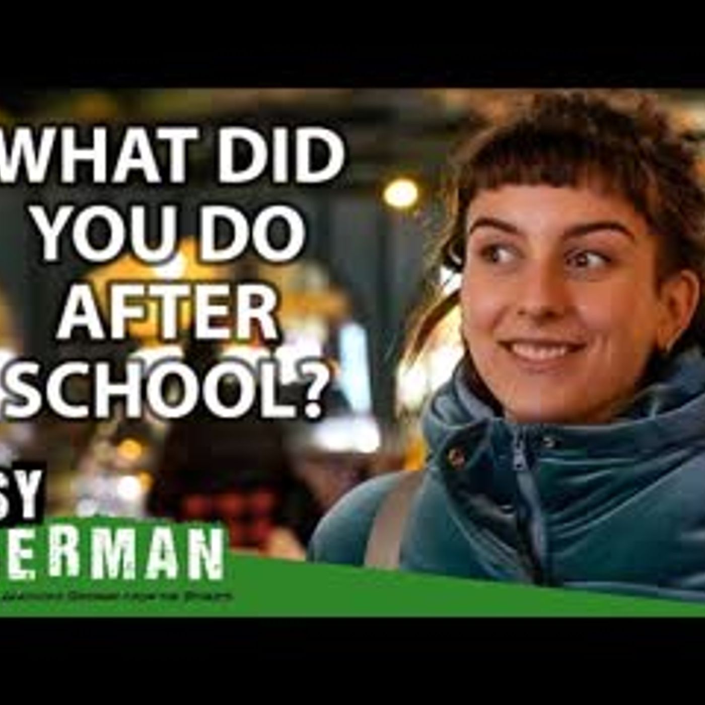 What Did You Do After School   Easy German 437