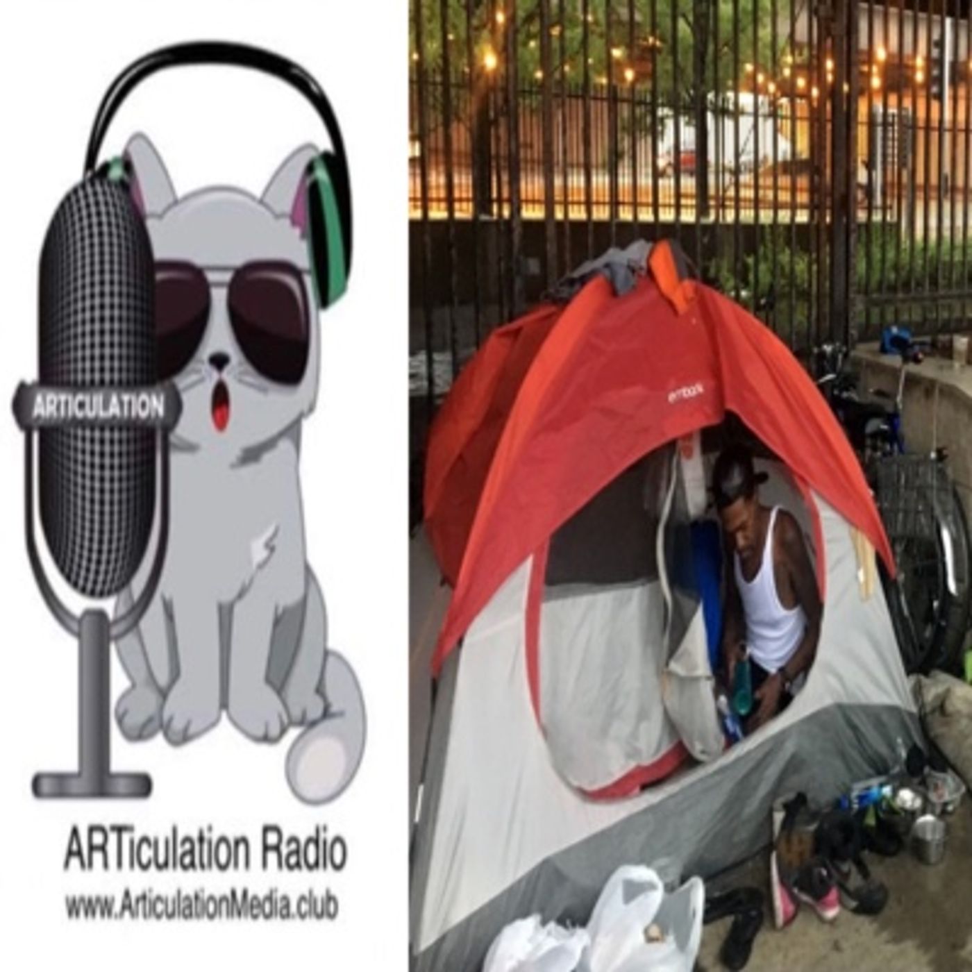 ARTiculation Radio — THE HOMELESSNESS PANDEMIC