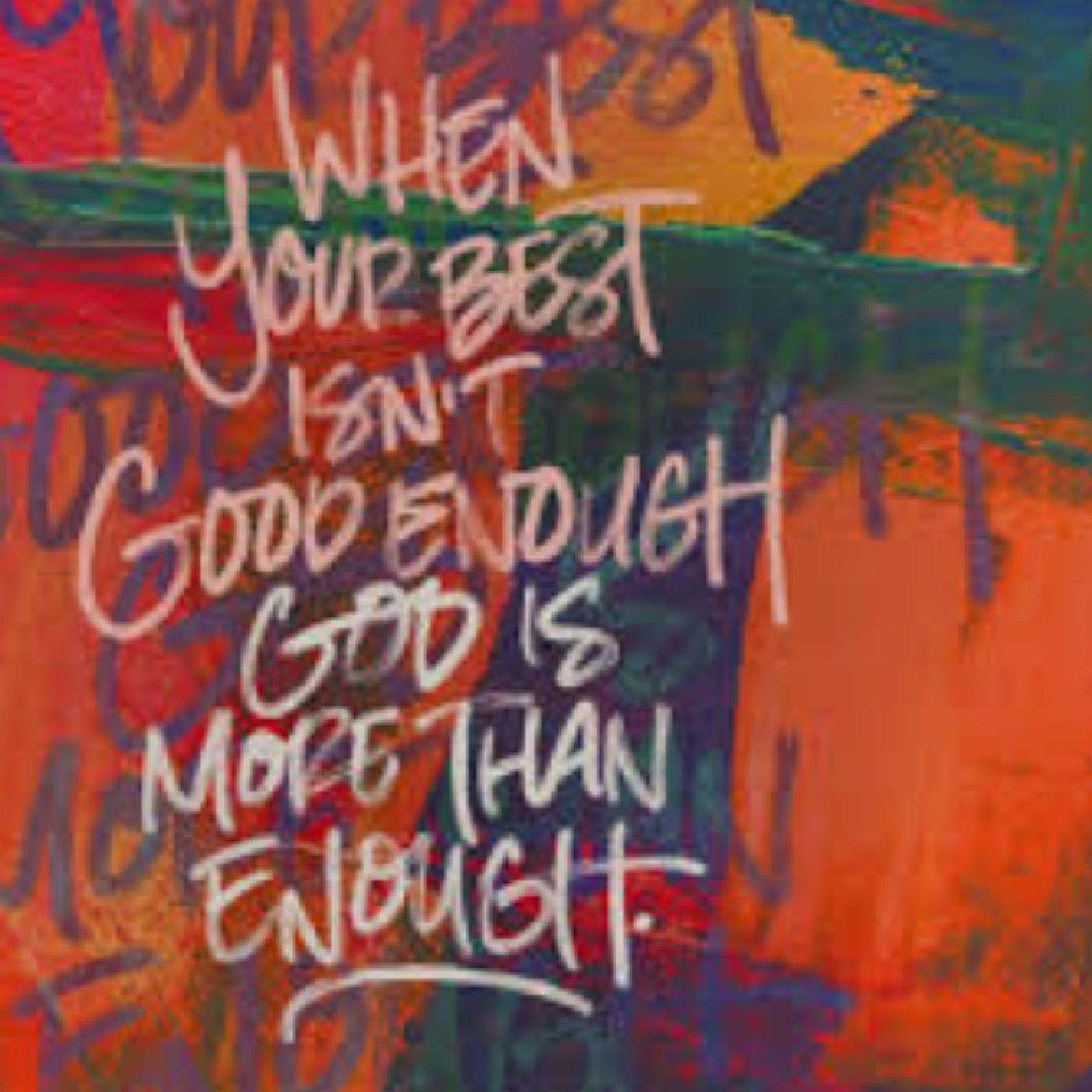 Episode 58 - When My Best Just Isn't Good Enough episode artwork
