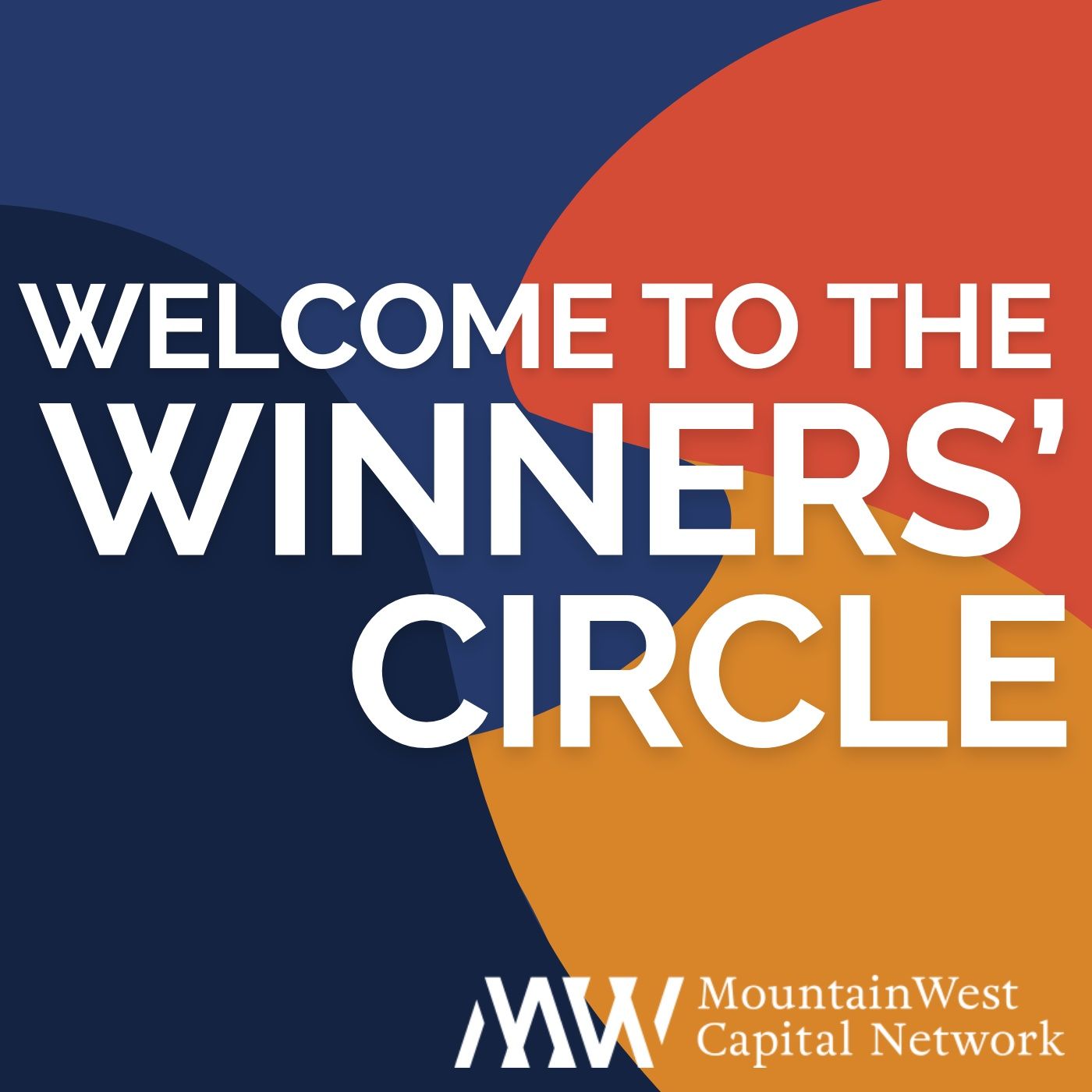 MountainWest Capital Network: Welcome to the Winners' Circle