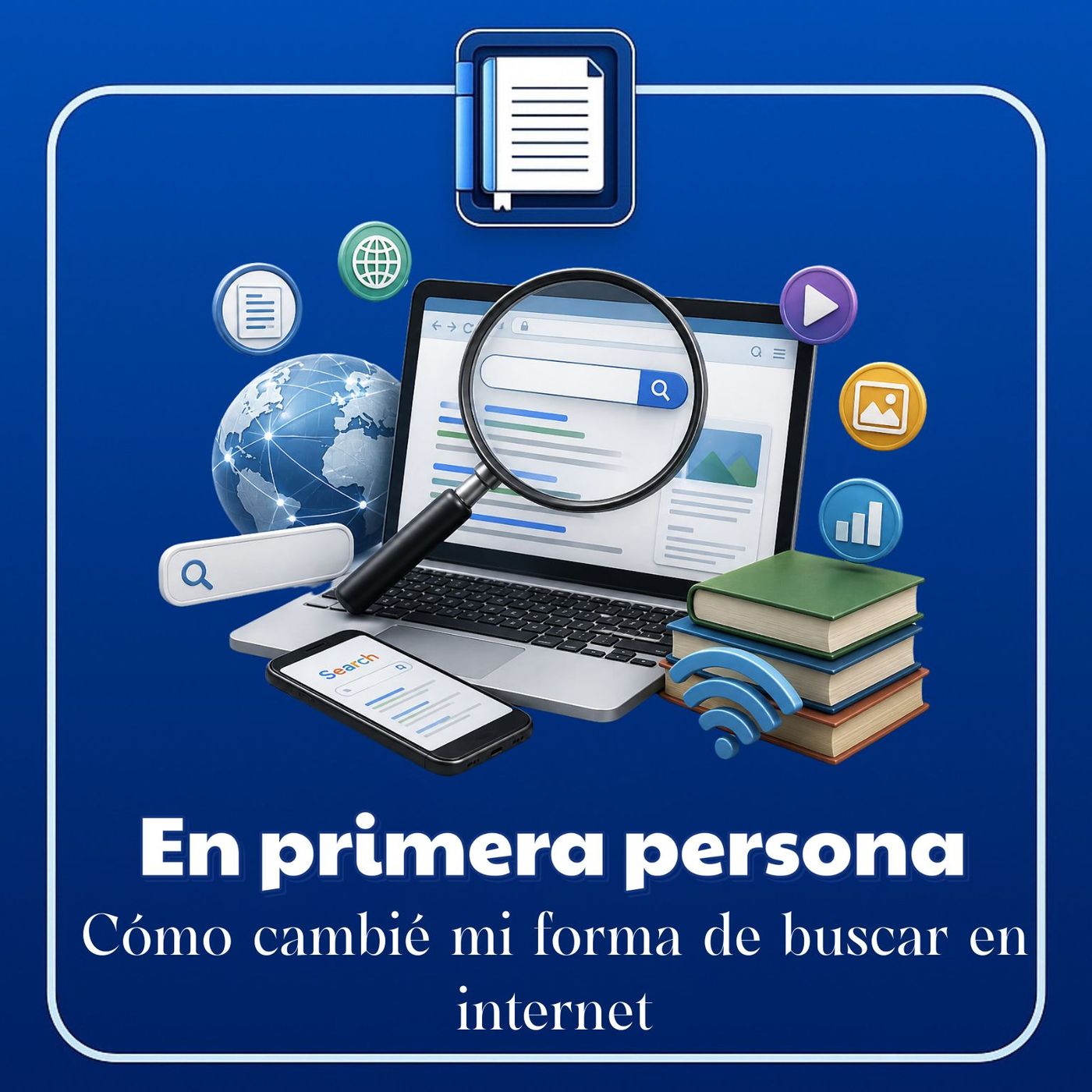En primera persona. Cómo cambié mi forma de buscar en internet episode artwork
