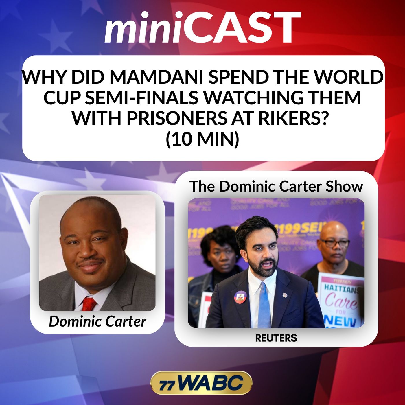 Why Did Mamdani Spend the World Cup Semi-Finals Watching Them with Prisoners at Rikers? (10 min)