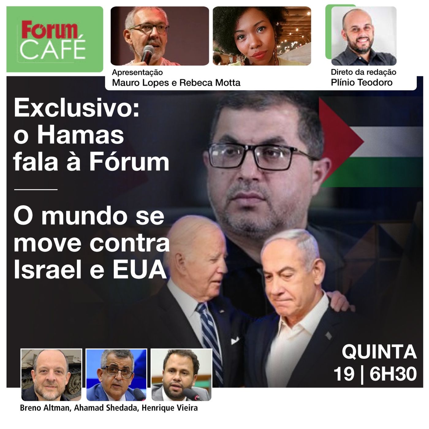 Exclusivo: o Hamas fala à Fórum | O mundo se move contra Israel e EUA