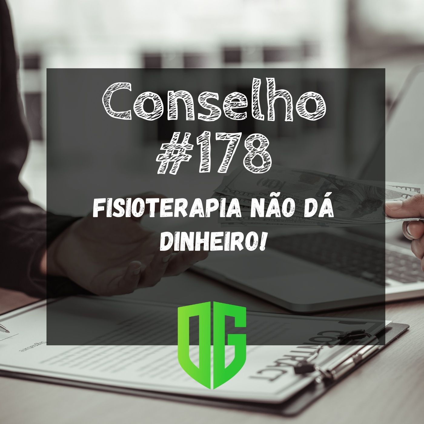 Conselho #178 - Fisioterapia não dá dinheiro! episode artwork