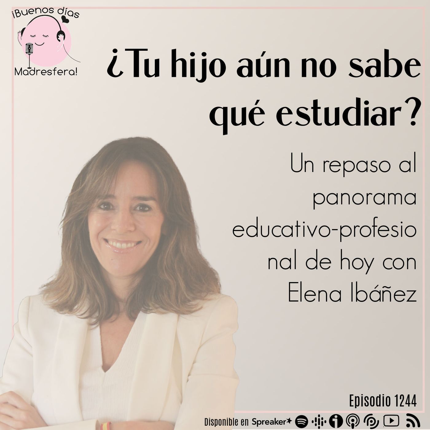 cover of episode ¿Tu hijo aún no sabe qué estudiar? Un repaso al panorama educativo-profesional de hoy con Elena Ibáñez @elenaibanez