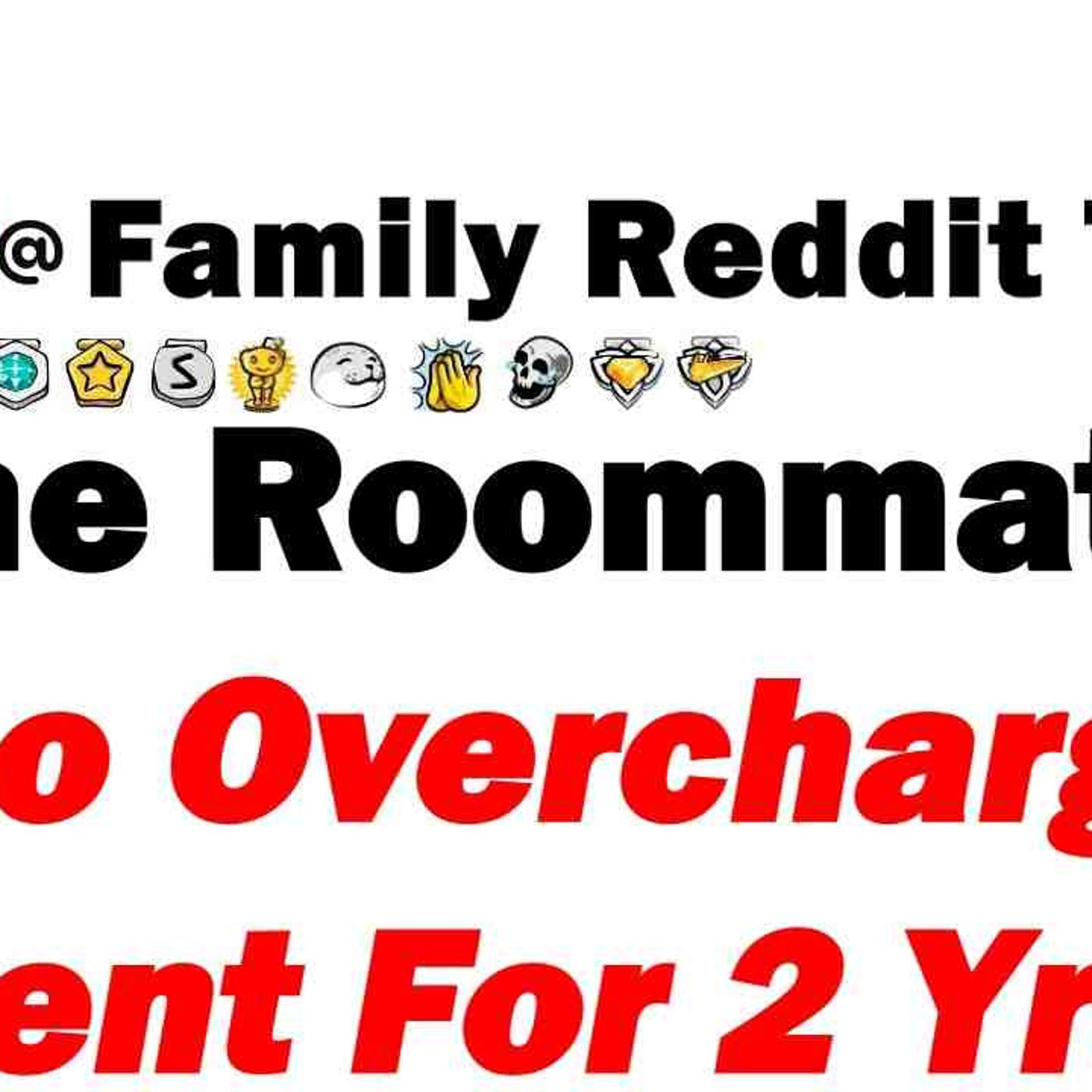 The Roommate Who Overcharged Rent for 2 Years episode artwork