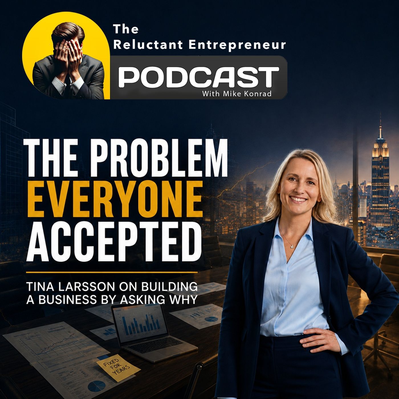 The Problem Everyone Accepted: Tina Larsson on Building a Business by Asking Why episode artwork