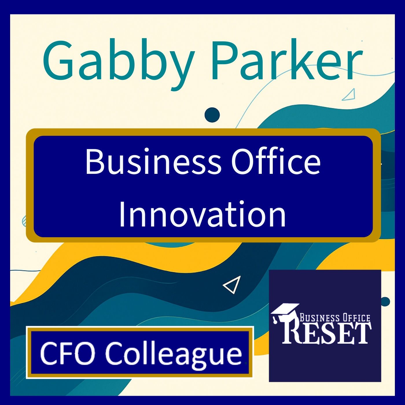 Episode 76 - Business Office Innovation with Gabby Parker