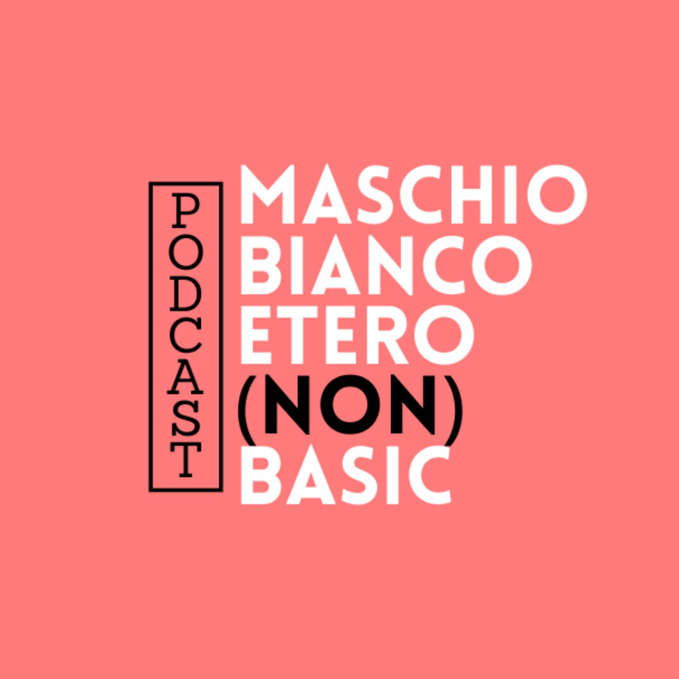 Maschio Bianco Etero (Non) Basic cover art