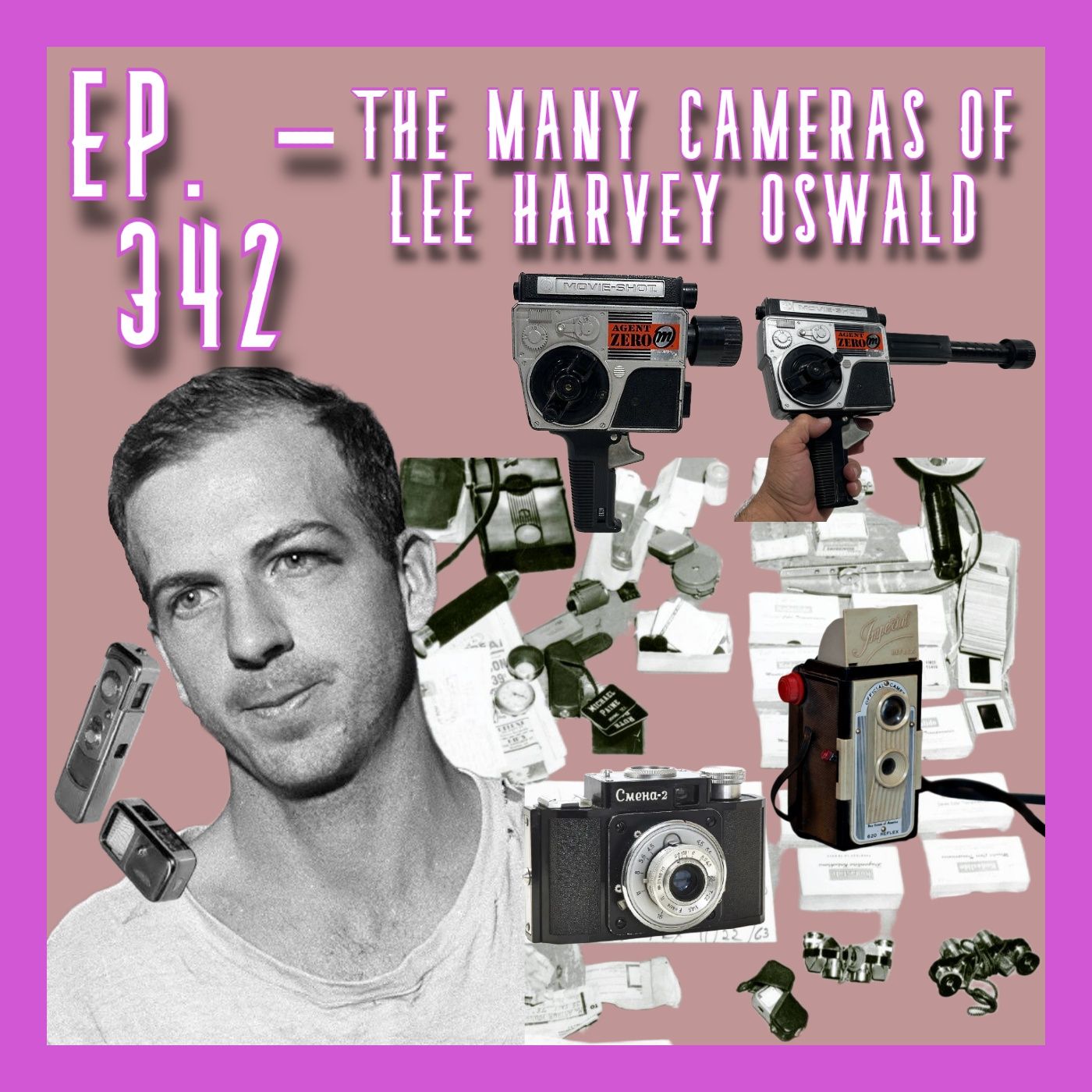 JFK ASSASSINATION - Ep. 342 - The Many Cameras Of Lee Harvey Oswald