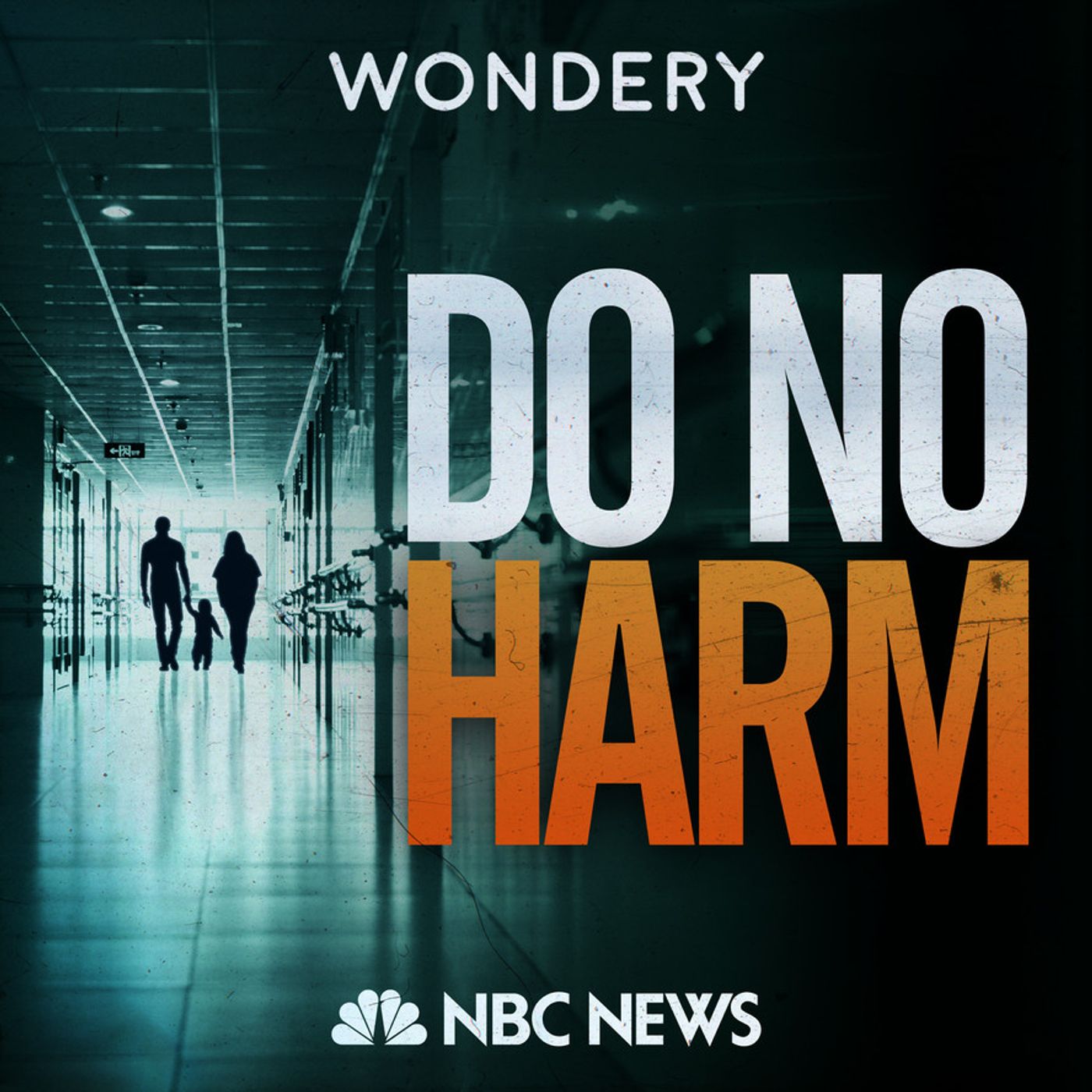 Wondery Presents Do No Harm