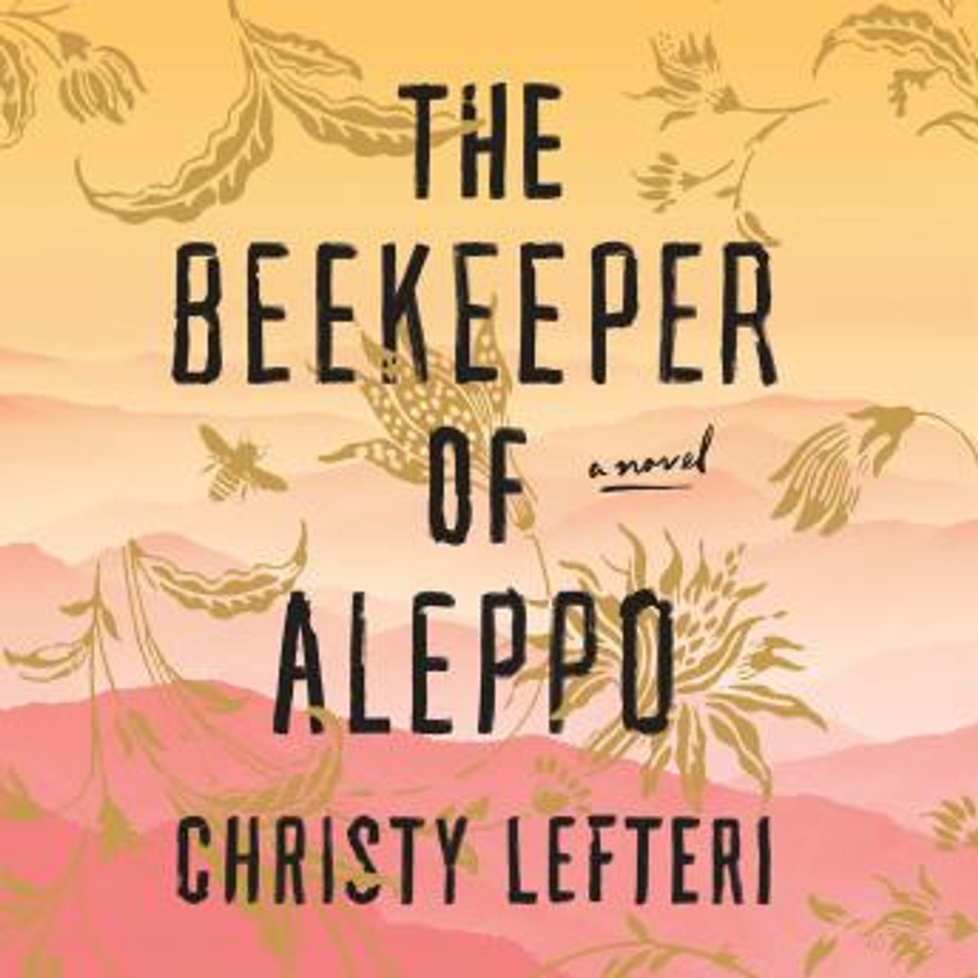 The Beekeeper of Aleppo: A Novel by Christy Lefteri episode artwork