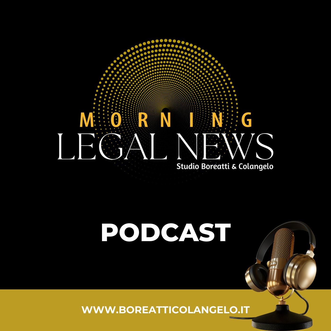 Morning Legal News | Boreatti & Colangelo podcast artwork