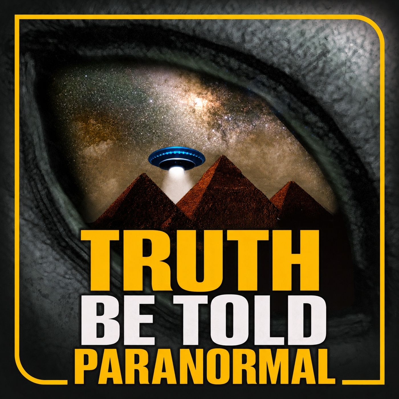 Truth Be Told with Tony Sweet: Paranormal, UFOs & Unexplained Mysteries Artwork
