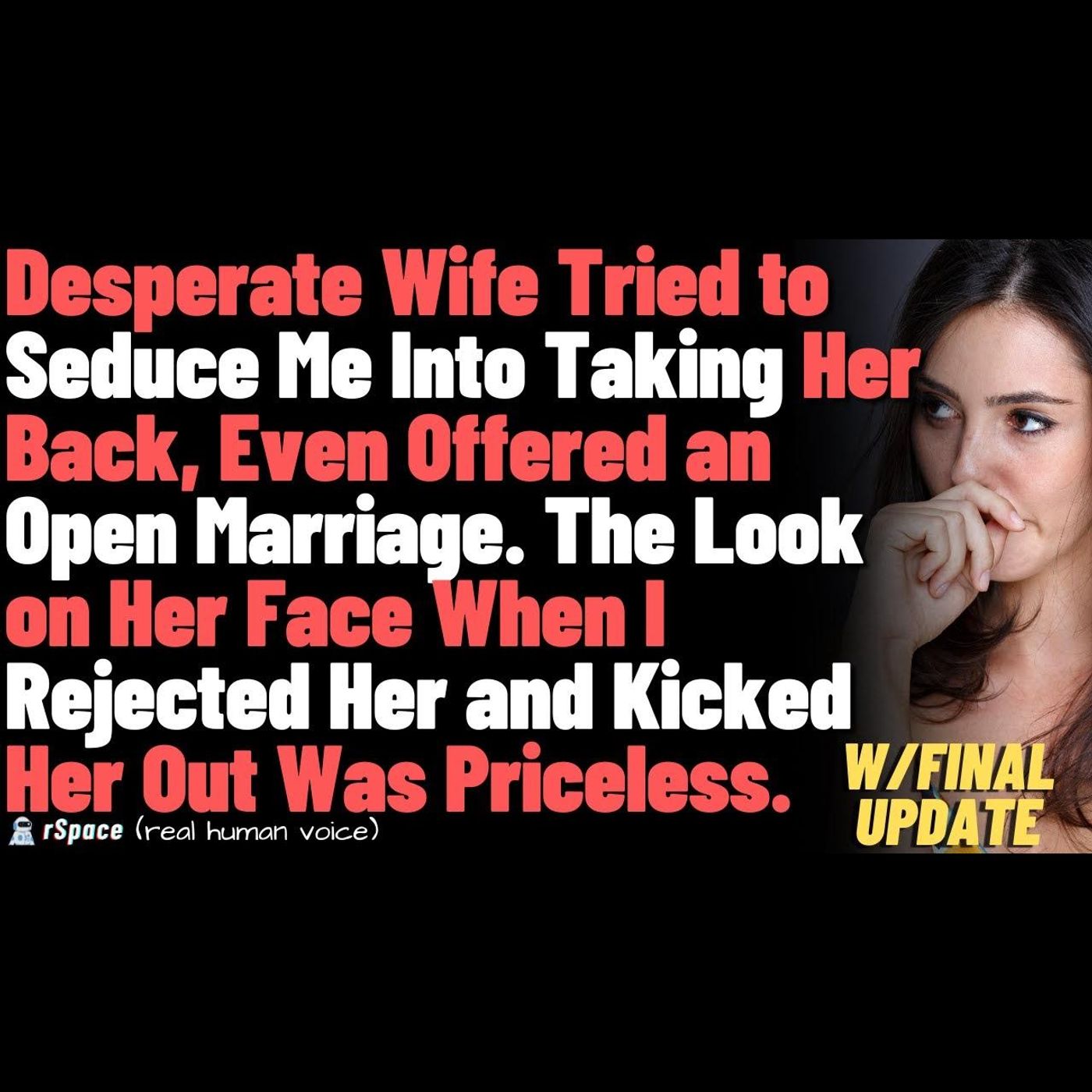 Desperate Wife Tried to $educe Me Into Taking Her Back; The Look on Her Face When I Rejected Her episode artwork