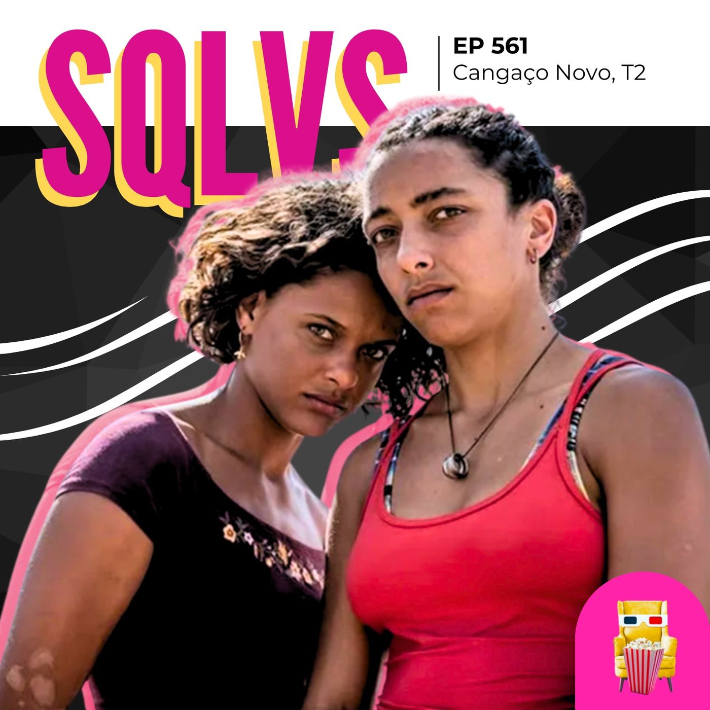 EP 561 – Cangaço Novo, T2