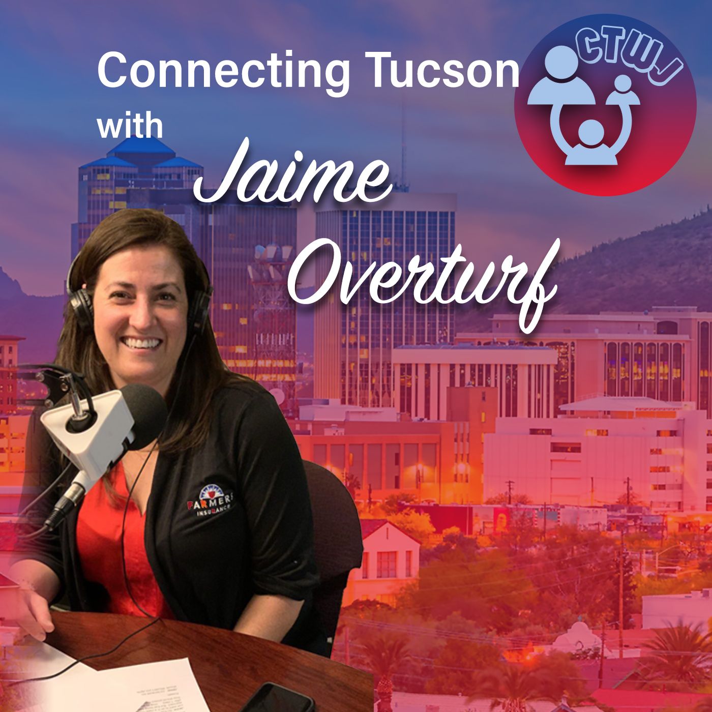 Connecting Tucson with Jaime Overturf