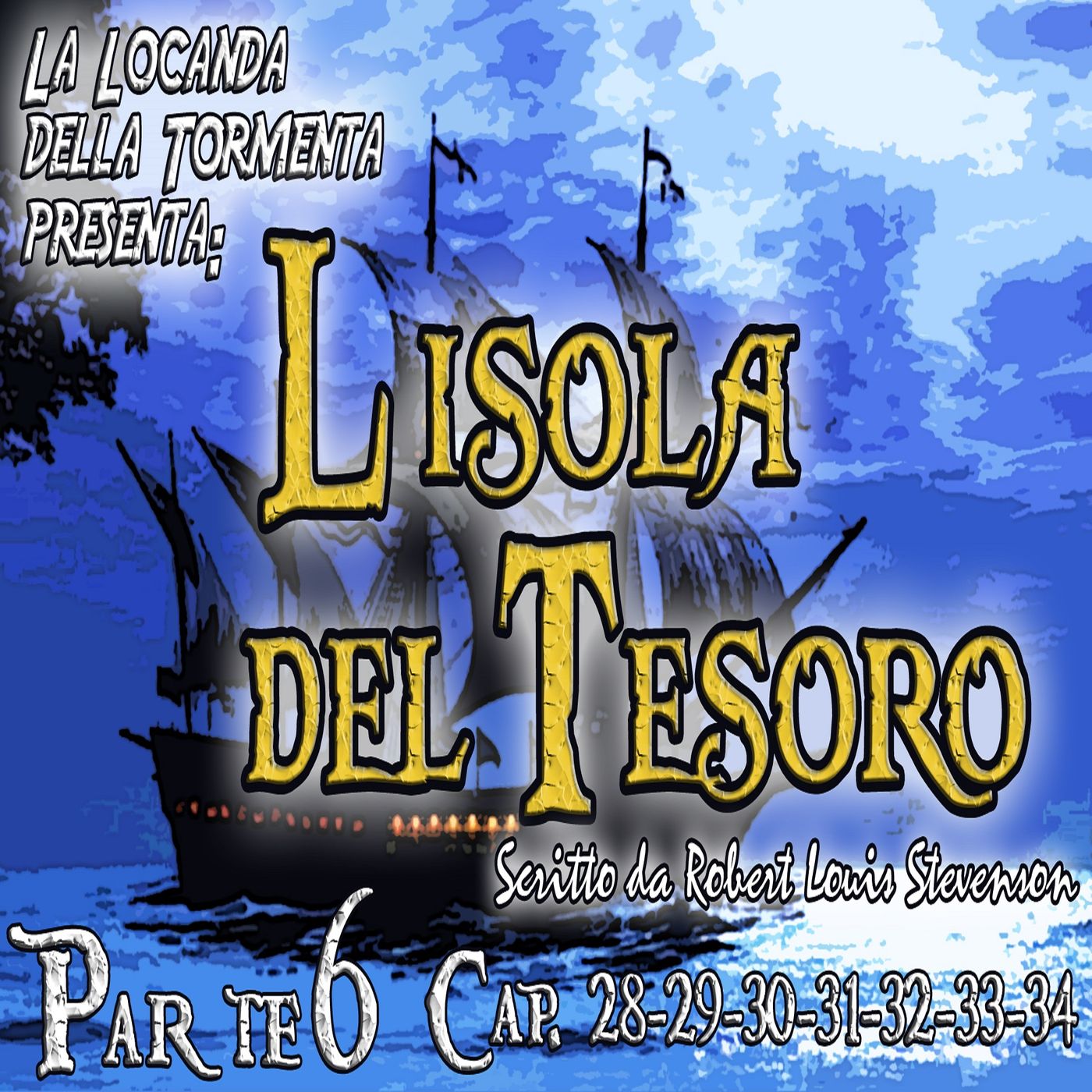 L'Isola del Tesoro - Capitolo 28-29-30-31-32-33-34