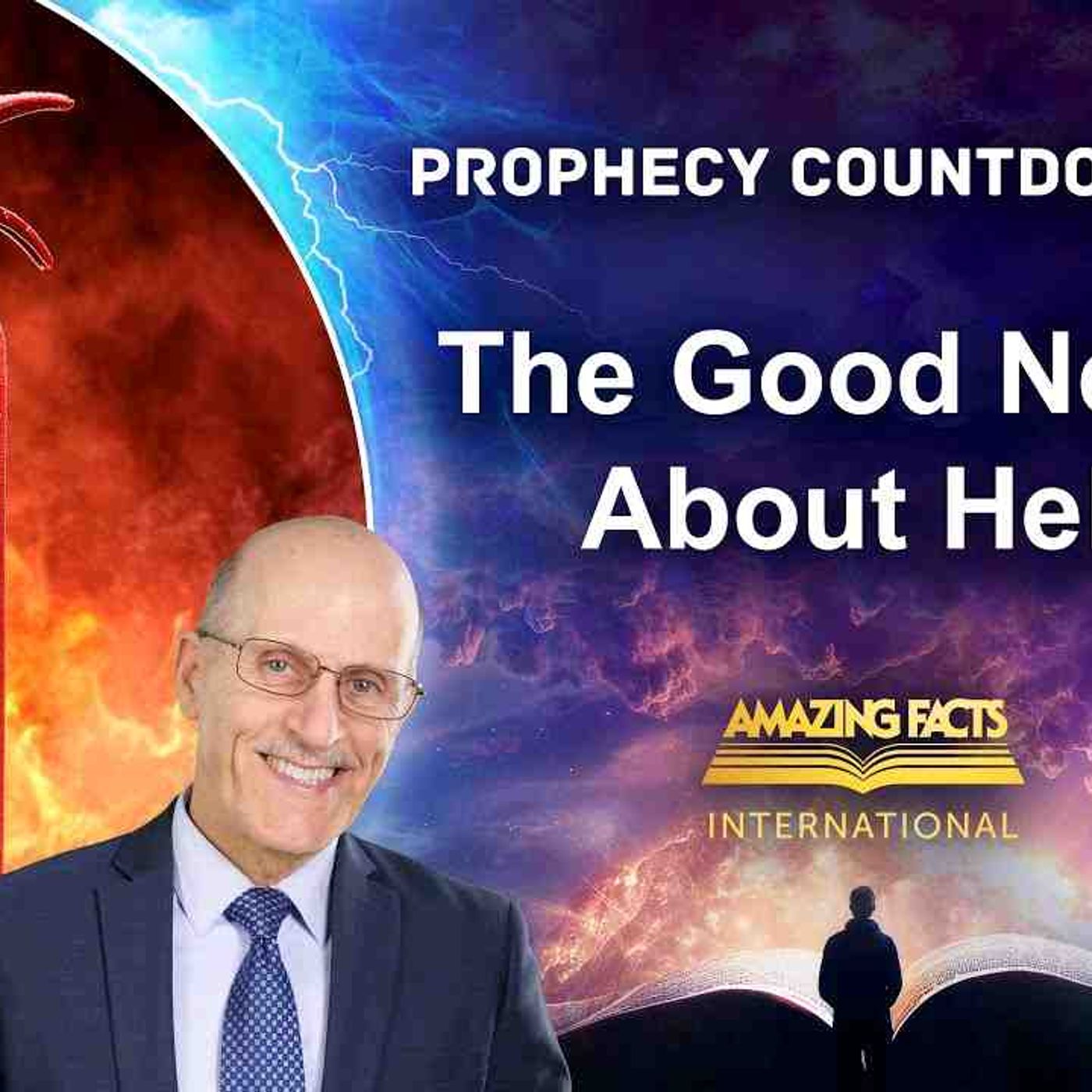 Prophecy Countdown _ The Good News About Hell _ Doug Batchelor episode artwork