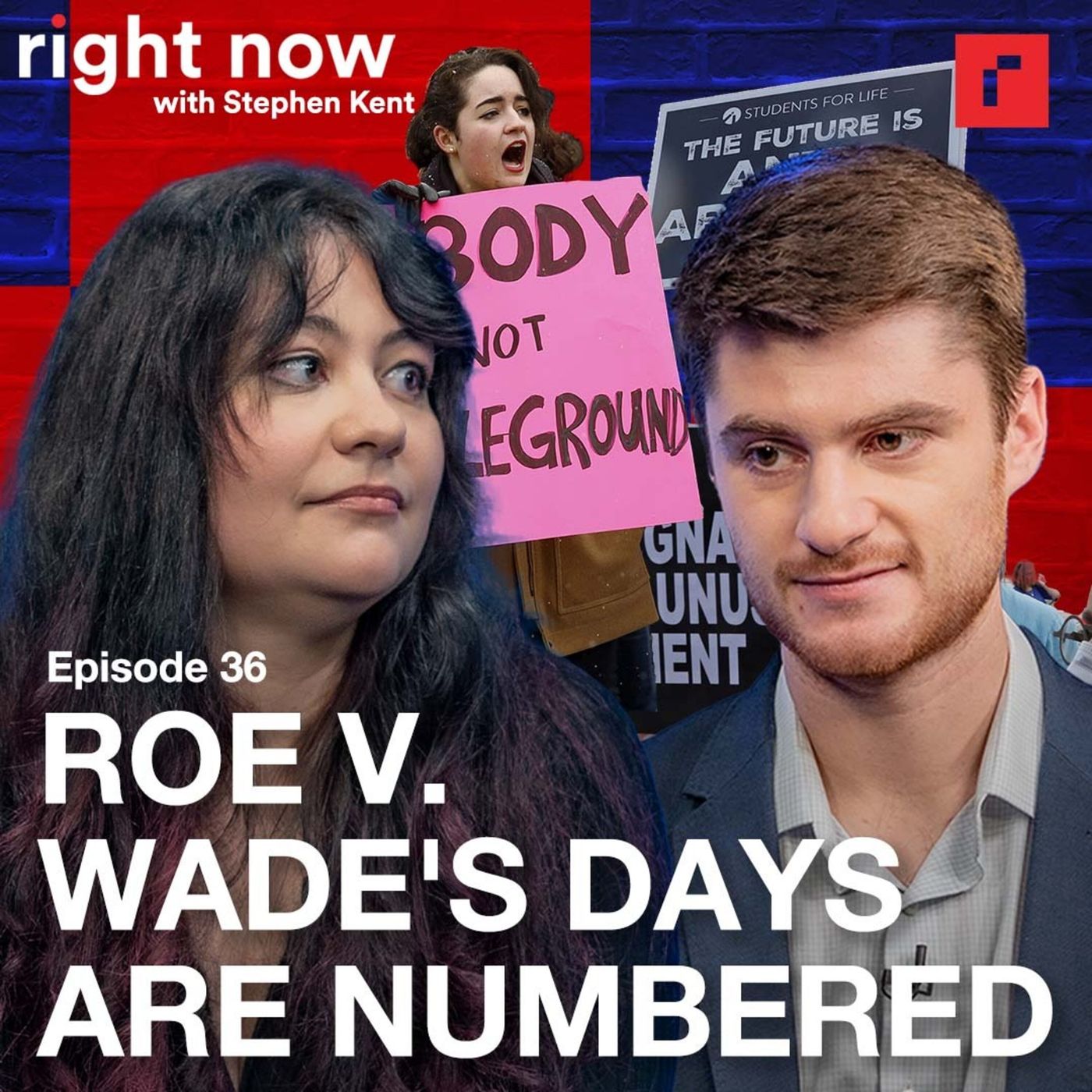 E36: E36: Kat Murti and Nate Hochman talk abortion rights, pro-life and if the government should have a hand episode artwork