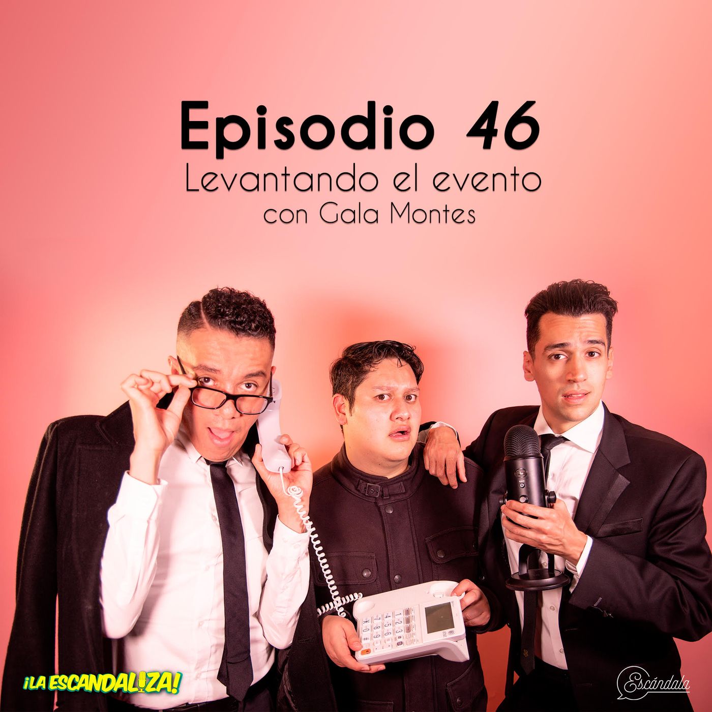Ep 46 Levantando el evento con Gala Montes