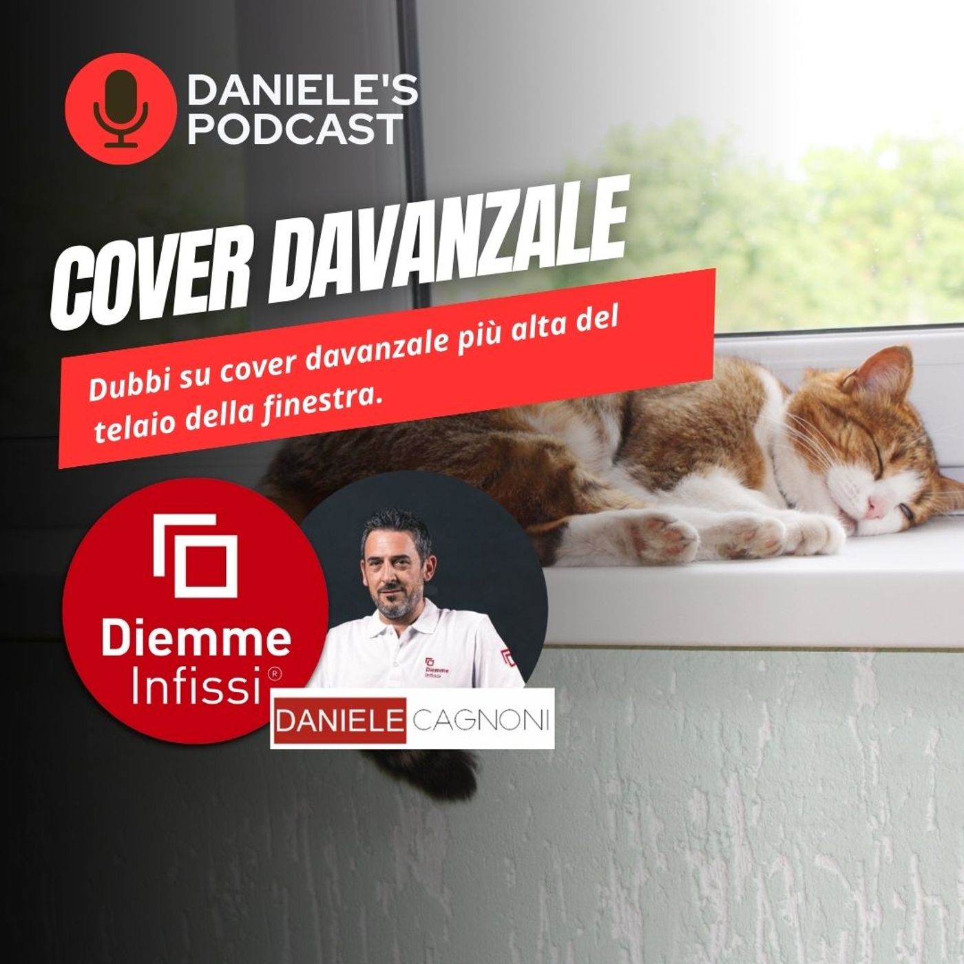 Scegliere Infissi è il Podcast di Daniele Cagnoni - SerramenTecnico - Tutorial Infissi e serramenti