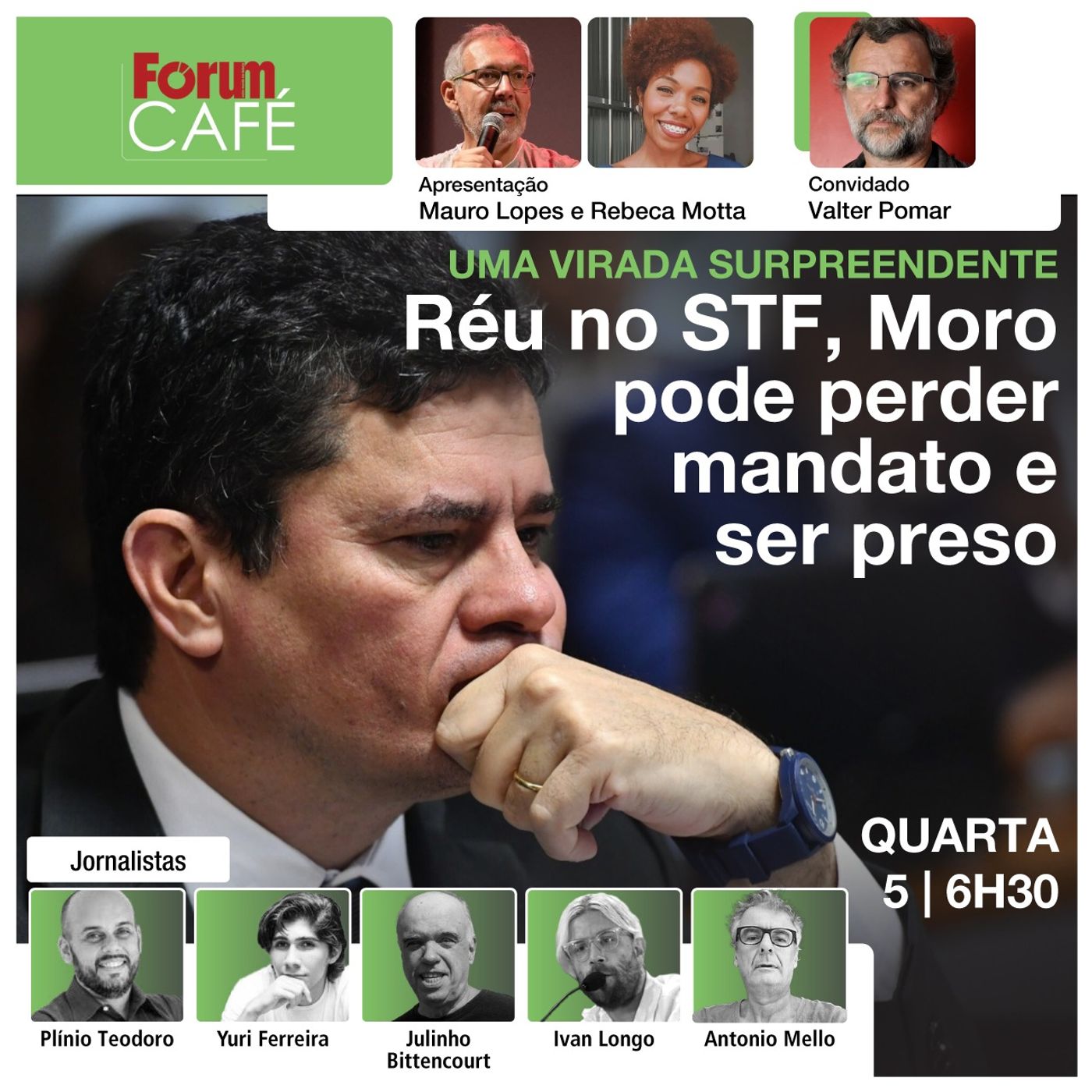Uma virada surpreendente: agora réu no STF, Moro pode perder mandato e ser preso | Fórum Café | 5.6