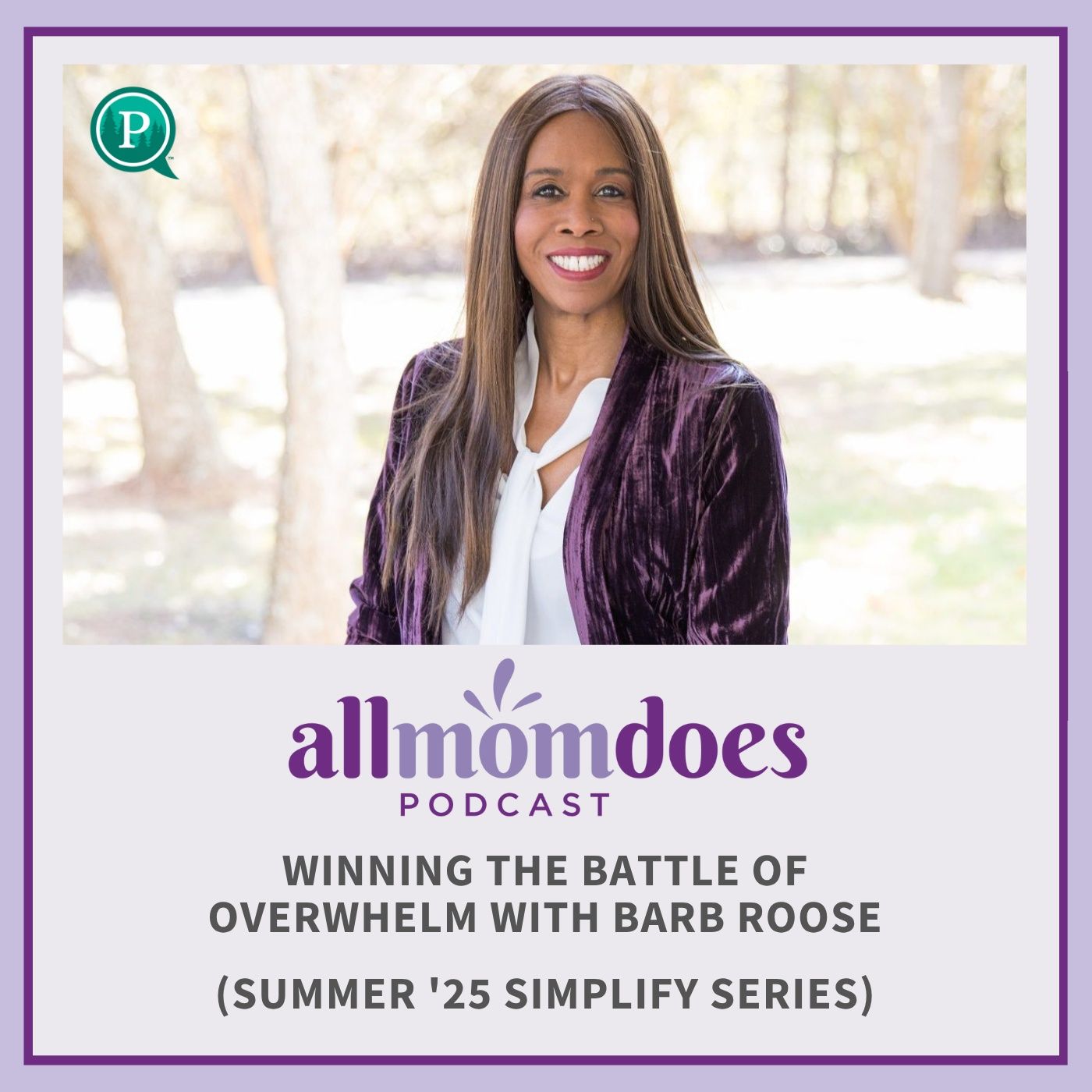 Winning the Battle of Overwhelm with Barb Roose (Summer '25 Simplify Series)