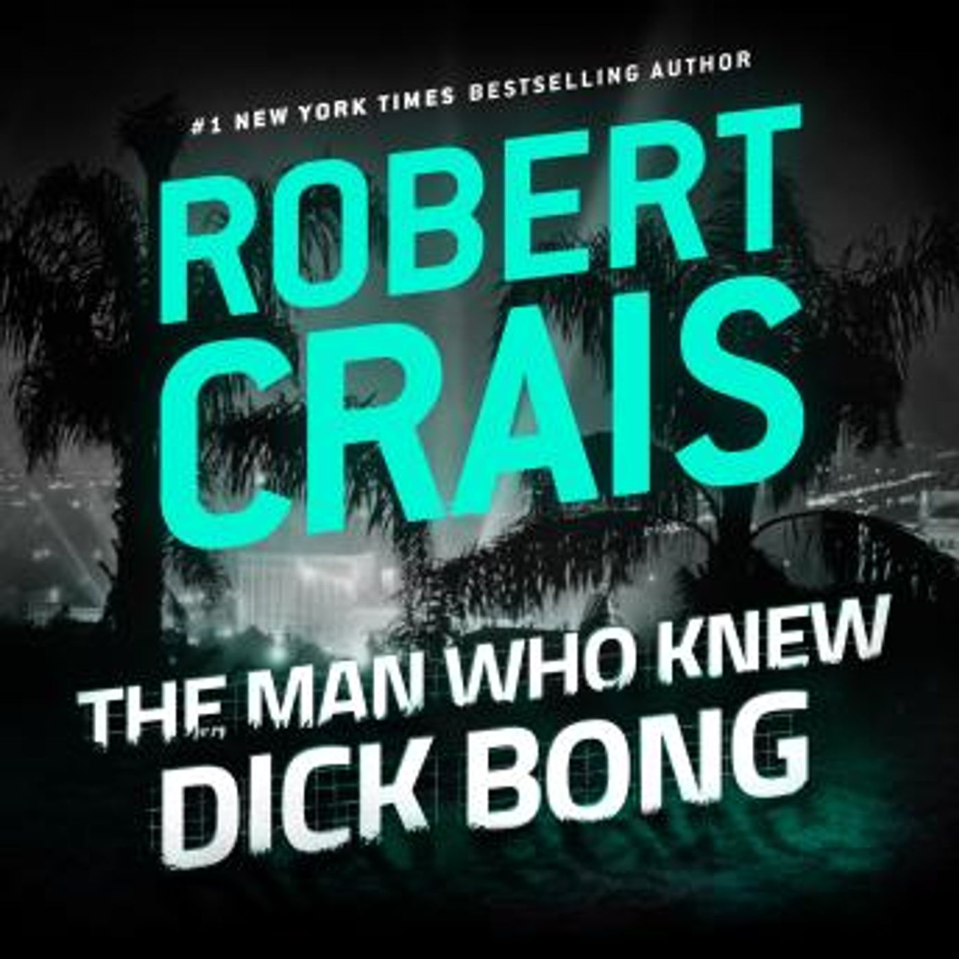 The Man Who Knew Dick Bong by Robert Crais episode artwork