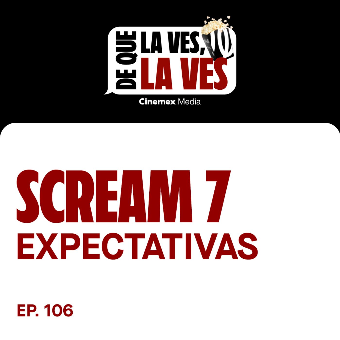 #106. LEGACIA Y EXPECTATIVAS DE SCREAM | SCREAM 7 episode artwork