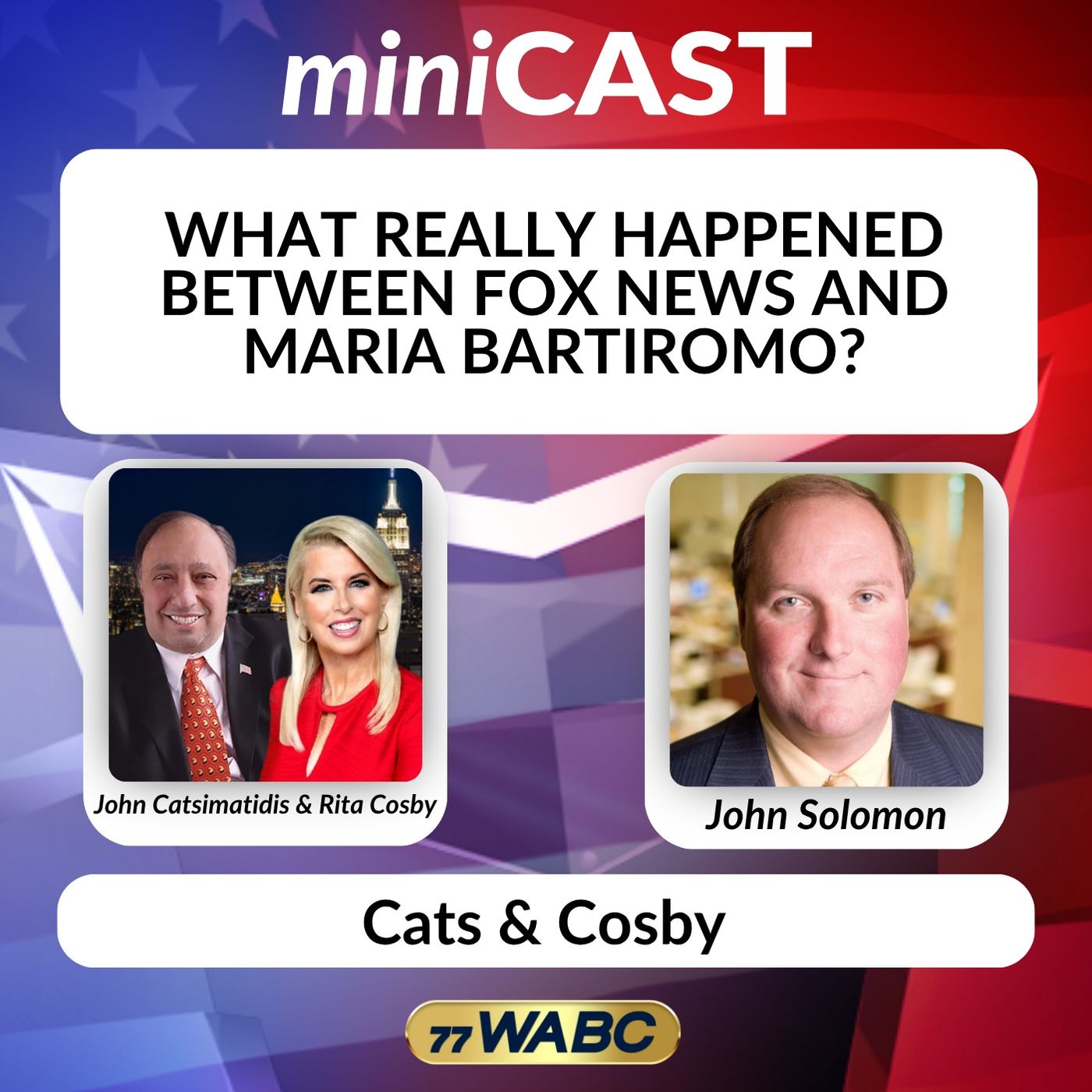 John Solomon: What Really Happened Between Fox News and Maria Bartiromo? episode artwork