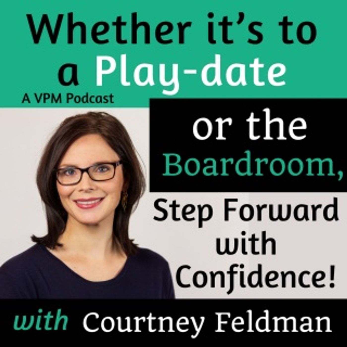 Whether it’s to a play-date or the boardroom, step forward with confidence with Courtney Feldman! thumbnail