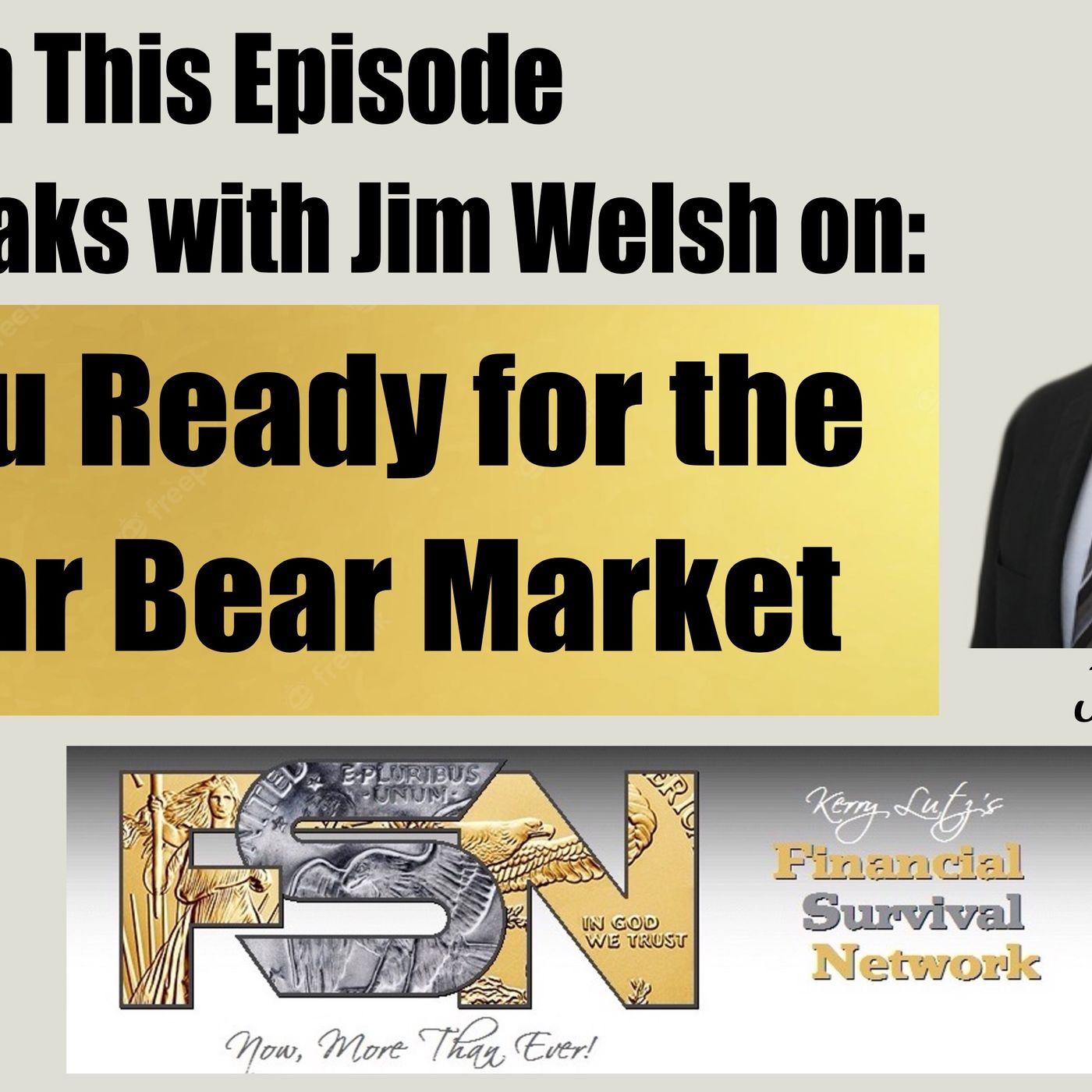 cover of episode Are You Ready for the 10 Year Bear Market -- Jim Welsh #5810