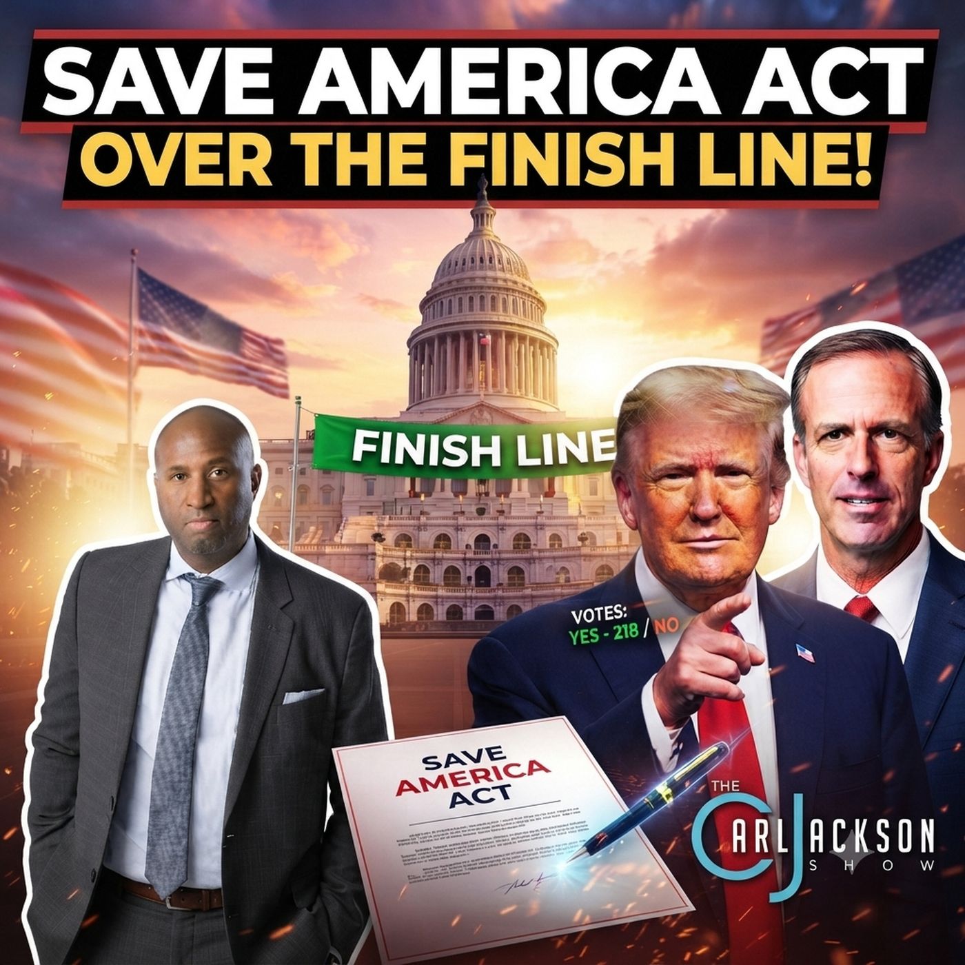 Getting The Save America Act Over The Finish Line episode artwork
