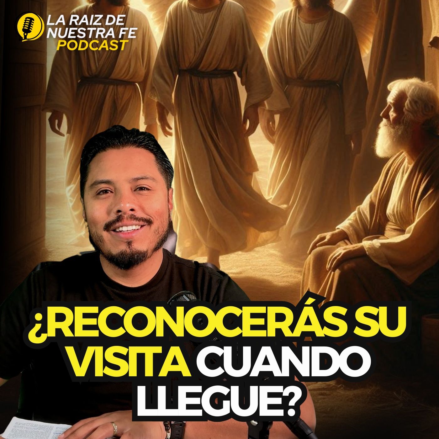 ¿Reconocerás Su Visita Cuando Llegue? Podcast La Raiz de Nuestra Fe ¿Reconocerás Su Visita Cuando Llegue? Podcast La Raiz de Nuestra Fe