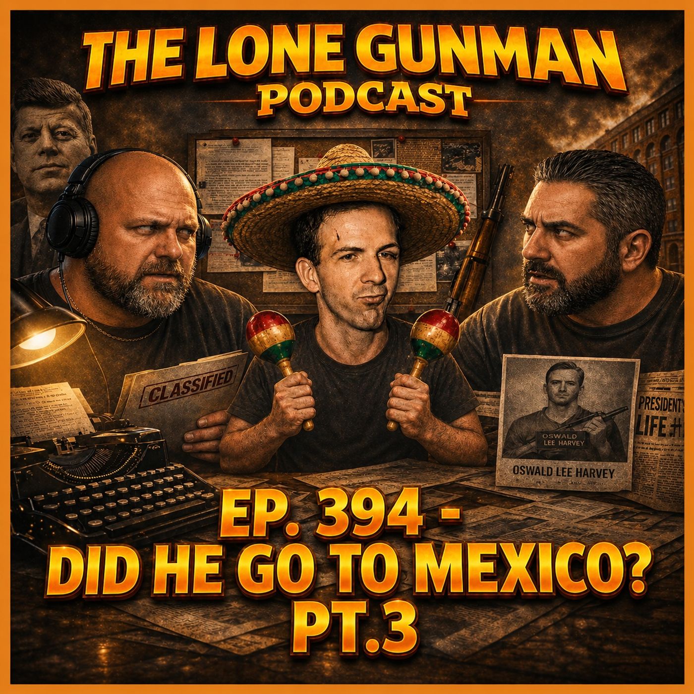 JFK ASSASSINATION - Ep. 394 - Did He Go To Mexico? Pt.3