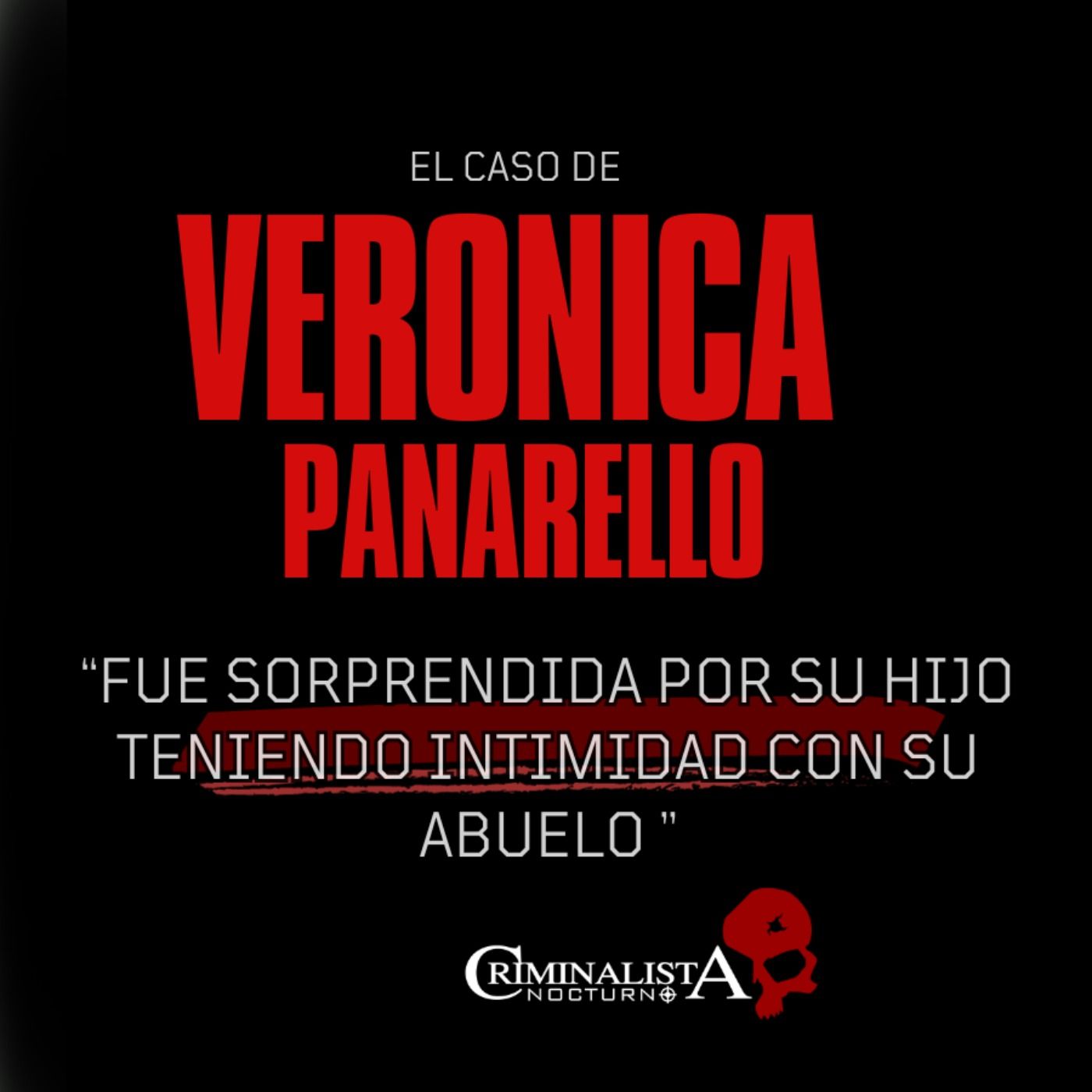 El caso de Veronica Panarello | Criminalista Nocturno