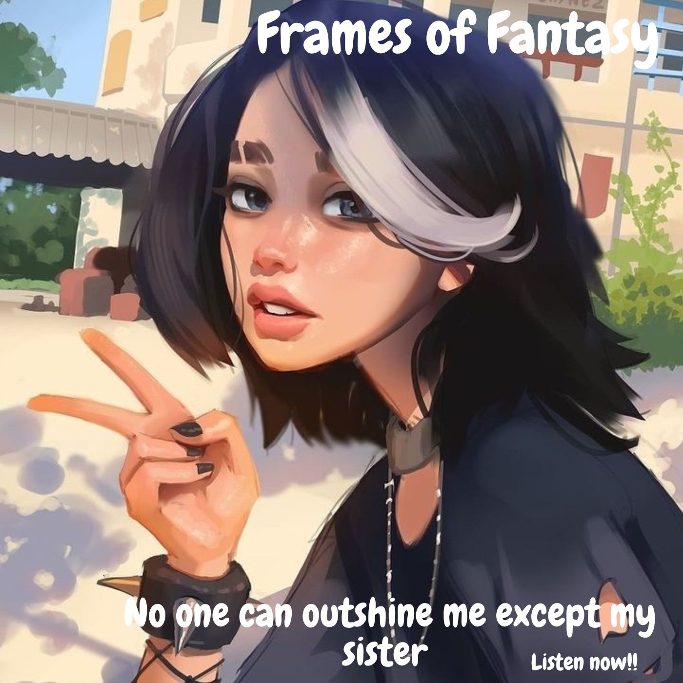 No one can outshine me except my sister|FOF